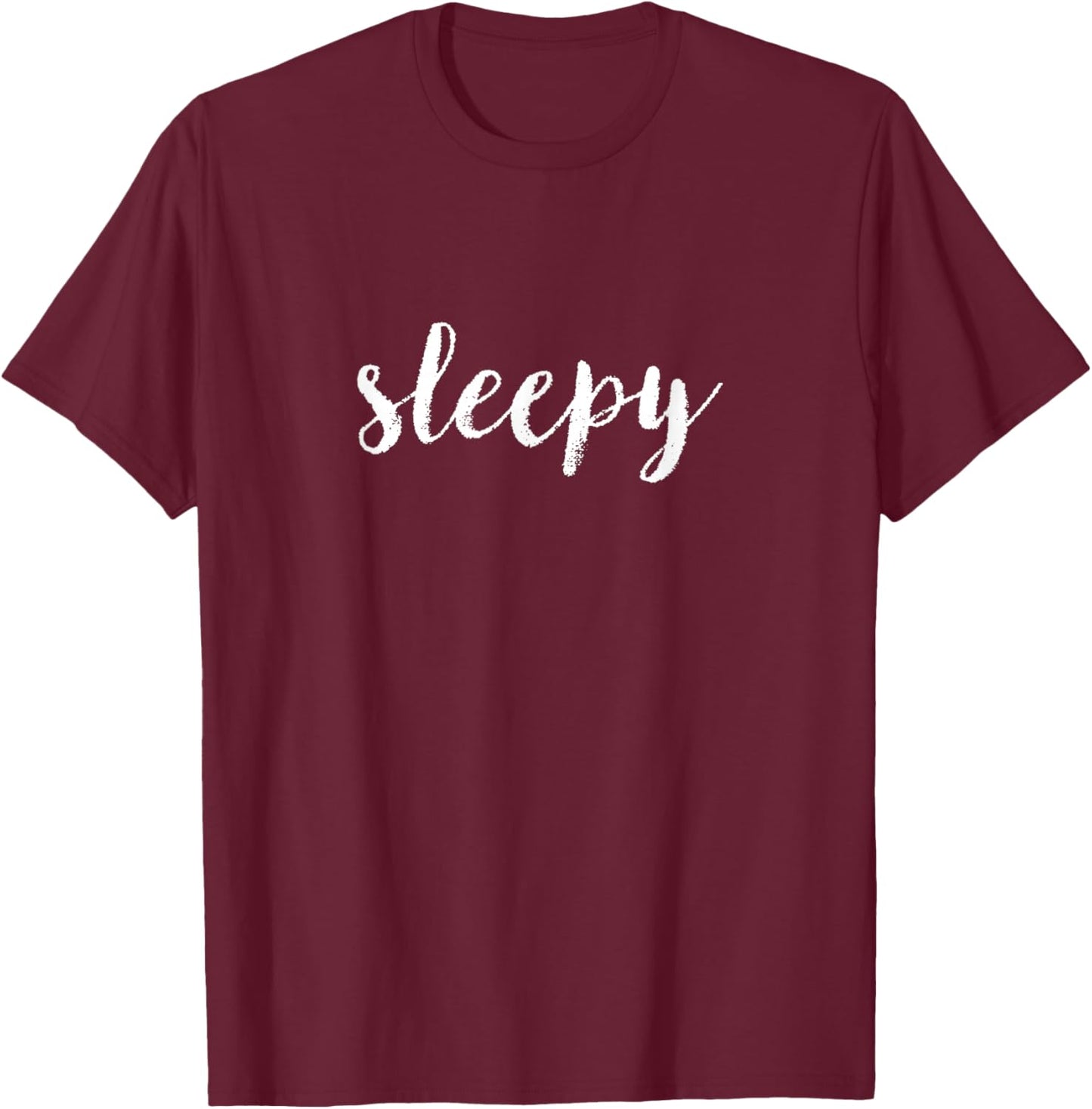 Sleepy Funny Sleepyhead No Energy Men Women T-Shirt - T-Shirt | Maroon