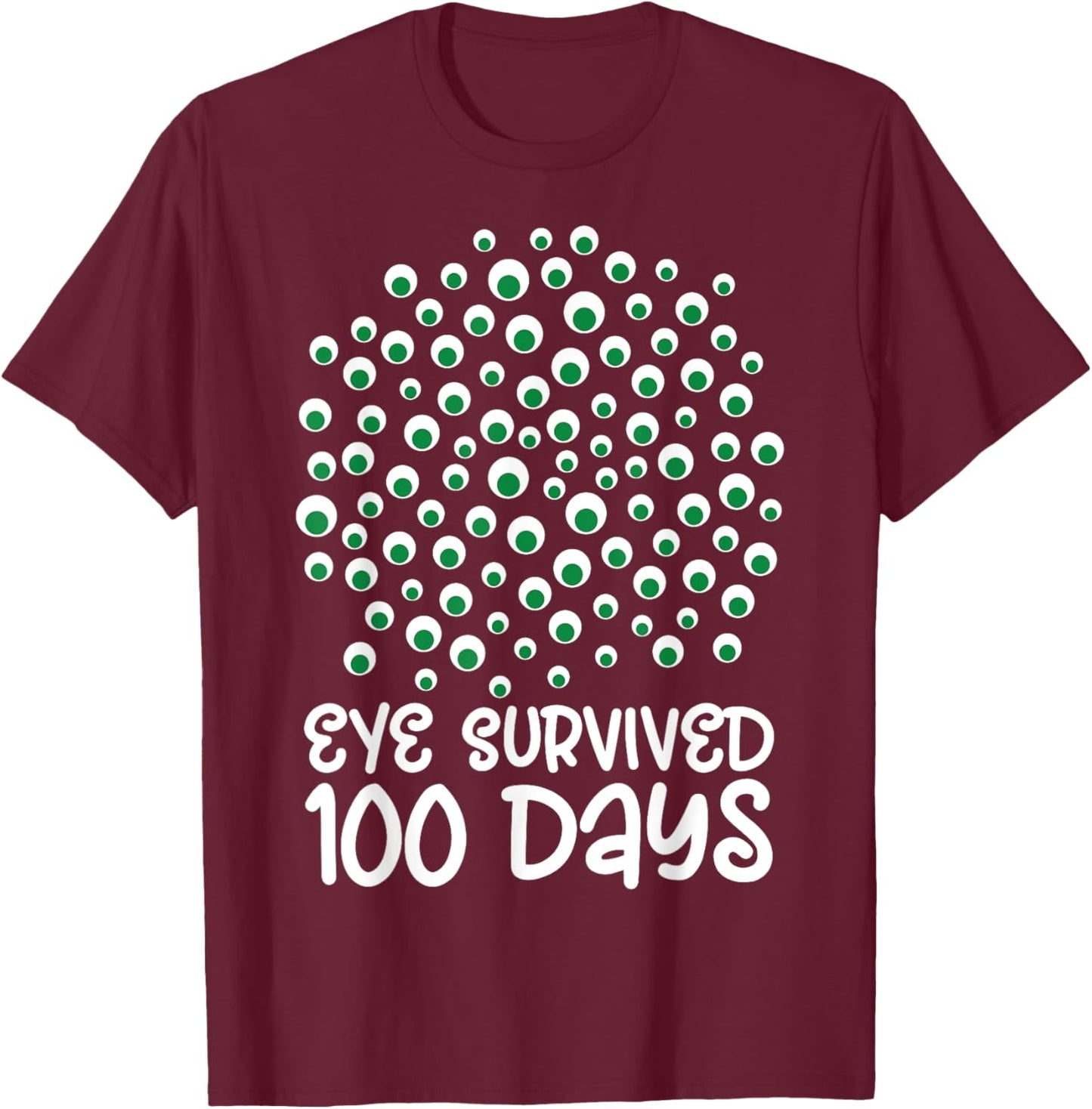 100th Day of School Monster Googly Eye Survived 100 Days T-Shirt - T-Shirt | Maroon