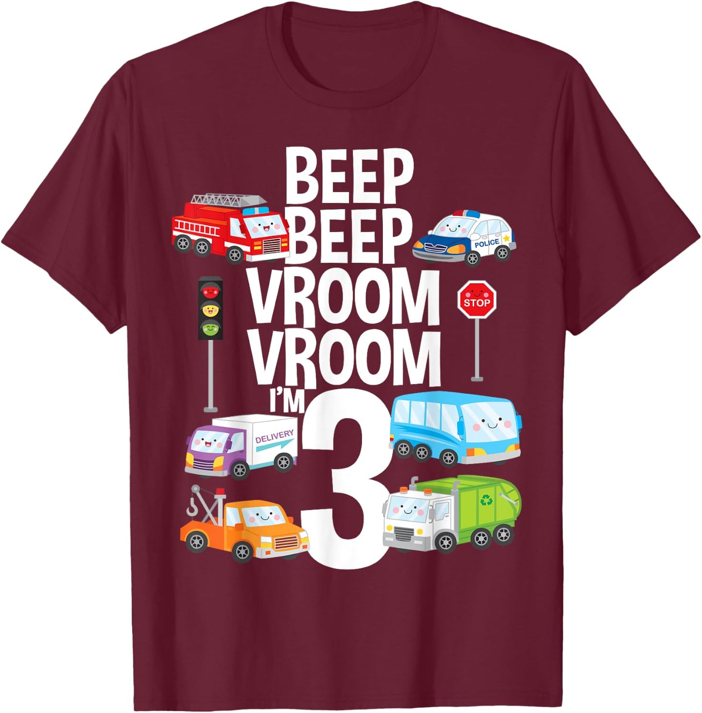 Beep Vroom I'm 3 Trucks Cars Theme Birthday Gift 3 Yrs Old T-Shirt - T-Shirt | Maroon