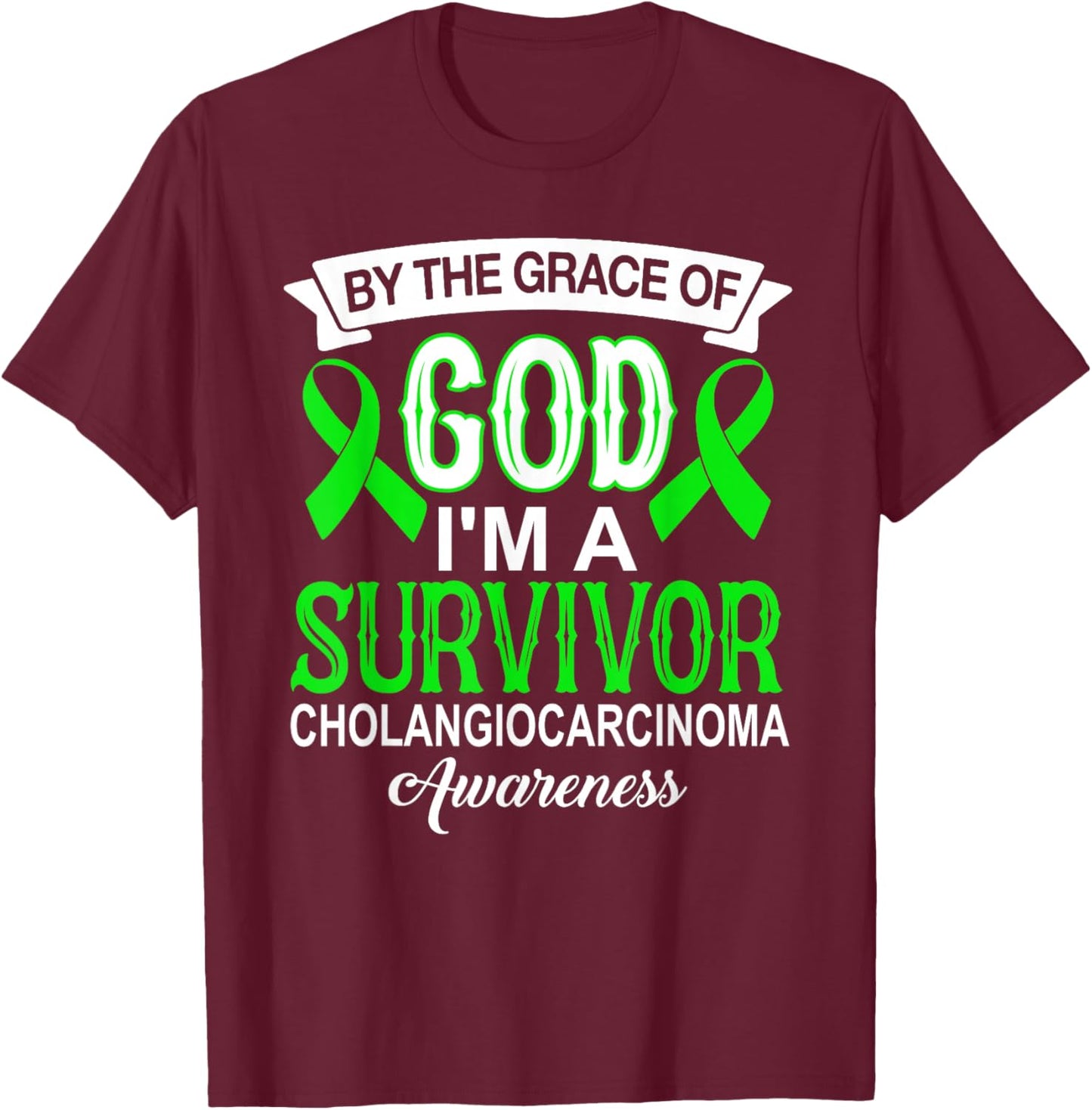 I’m A Survivor Cholangiocarcinoma Awareness Green Ribbon T-Shirt - T-Shirt | Maroon