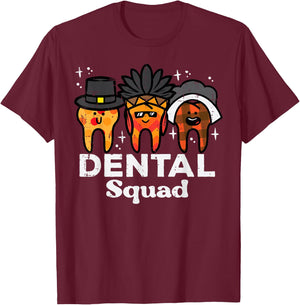 Thanksgiving Teeth Dental Squad Funny Fall Tooth Dentist T-Shirt - T-Shirt | Maroon