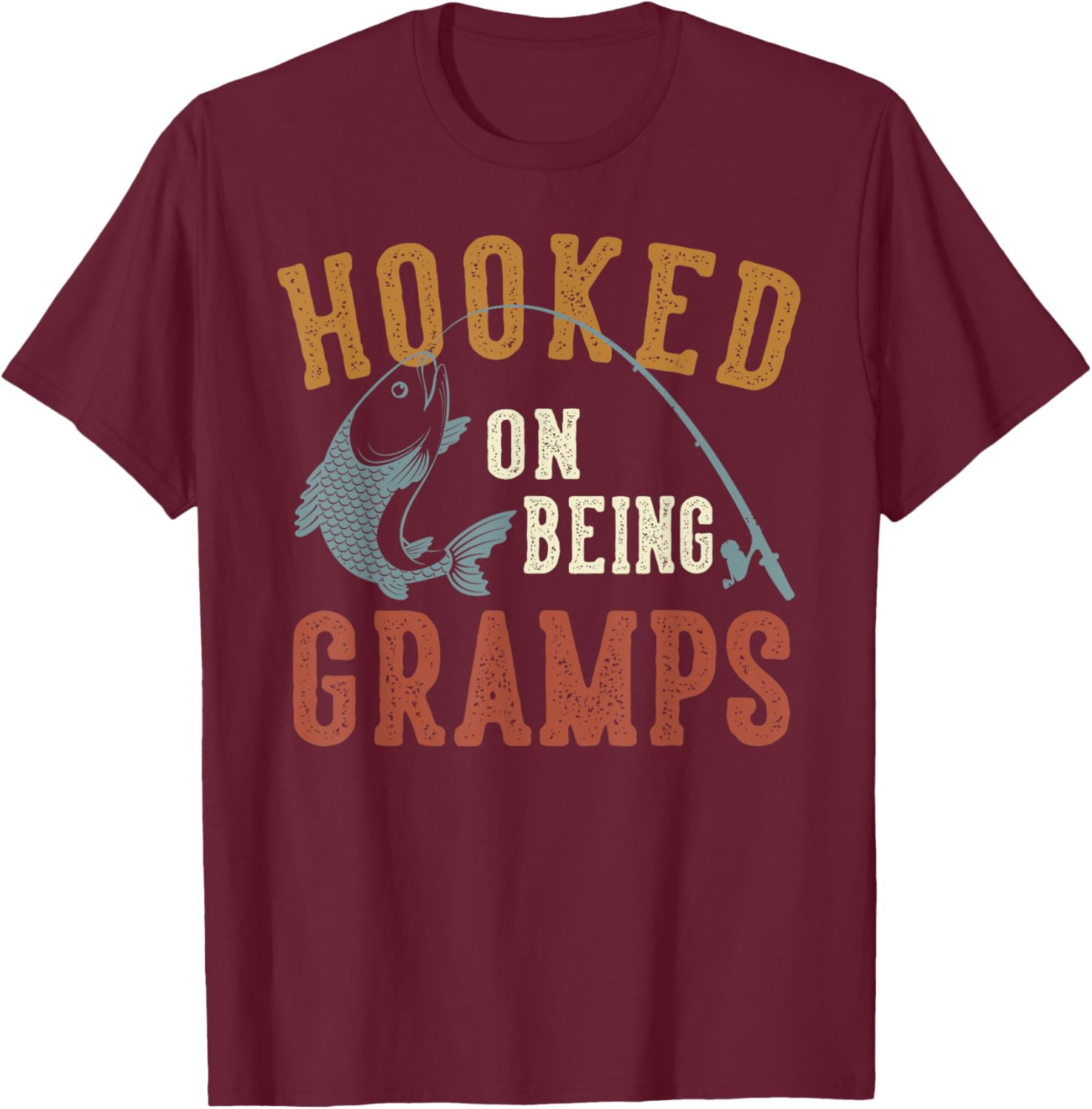 Hooked On Being Gramps Father's Day Fishing Gramps T-Shirt - T-Shirt | Maroon