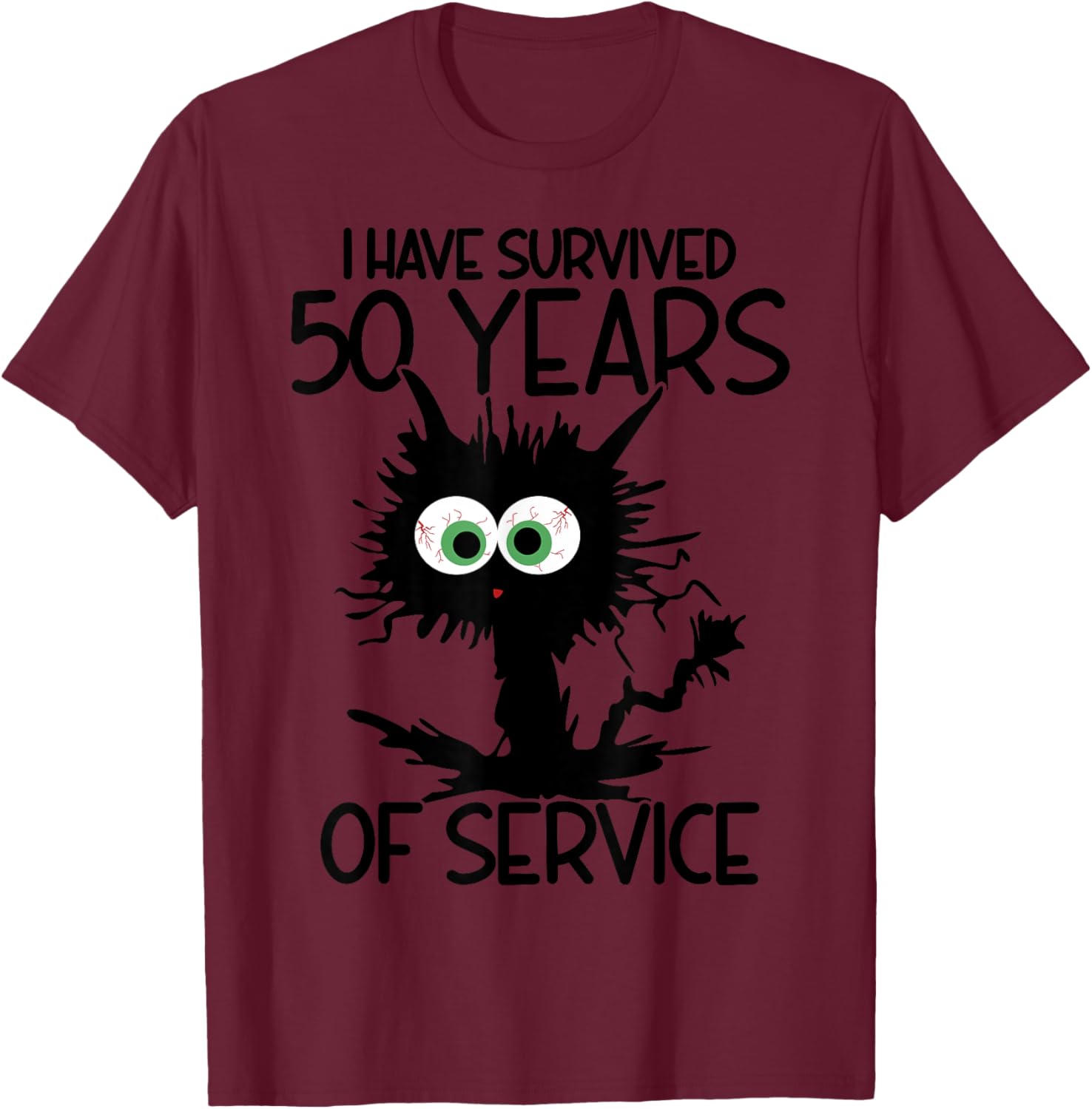 I Have Survived 50 Years Of Of Service T-Shirt - T-Shirt | Maroon
