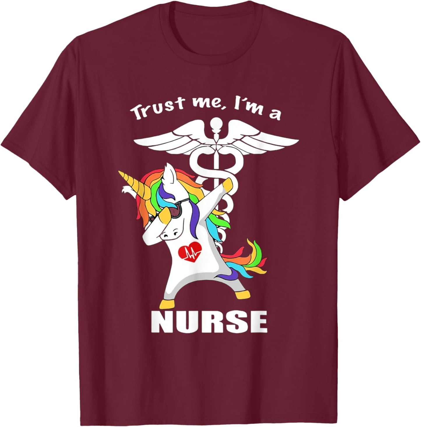 Trust me I'm a Nurse Unicorn T-Shirt - T-Shirt | Maroon