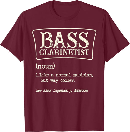 Bass Clarinetist Definition Clarinet Player Musician Music T-Shirt - T-Shirt | Maroon