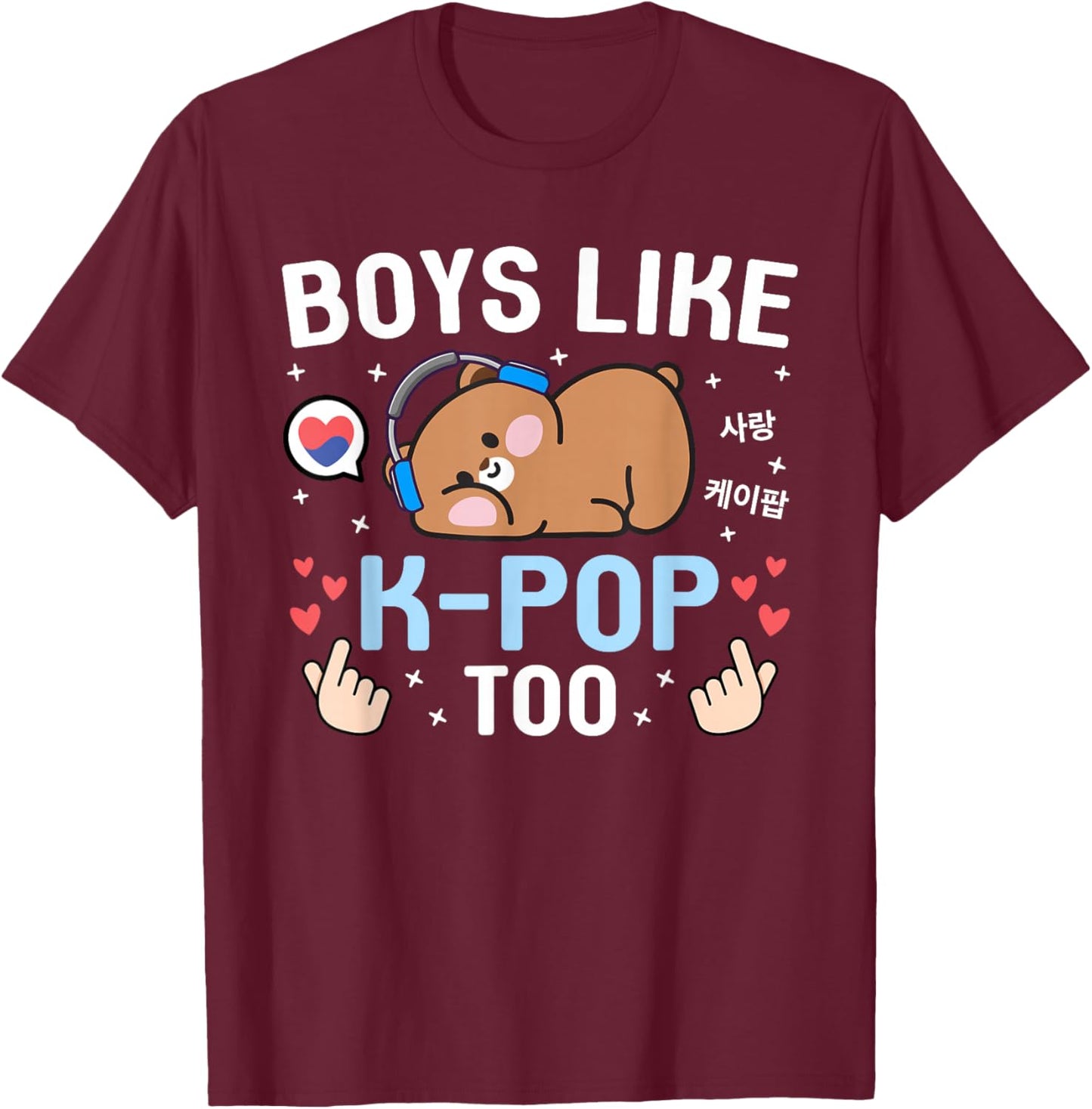 Boys Like K-Pop Too Cute Kawaii Bear Korean Music Kids K-Pop T-Shirt - T-Shirt | Maroon