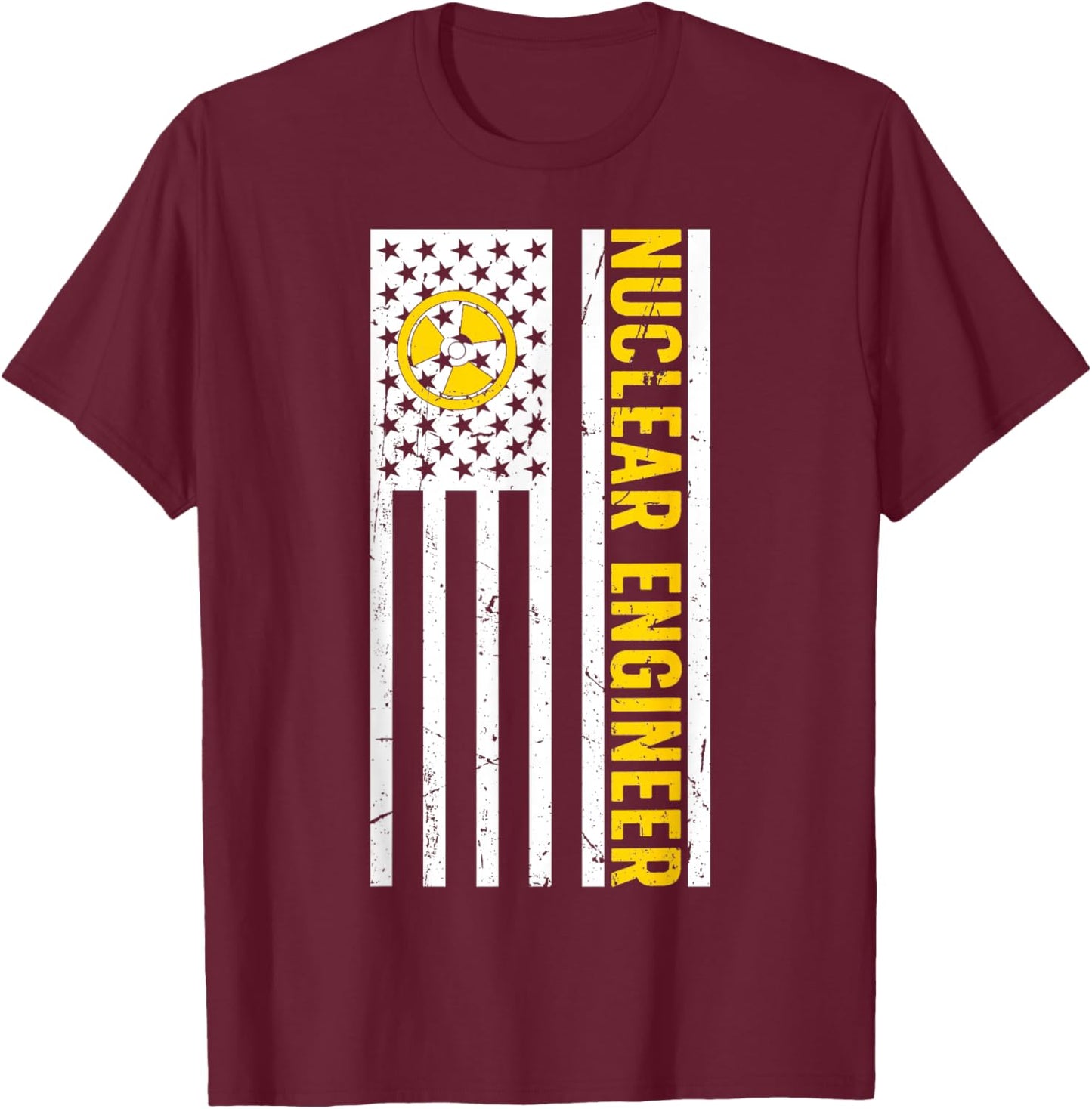 Nuclear Engineer American Flag Nuclear Engineering Women Men T-Shirt - T-Shirt | Maroon