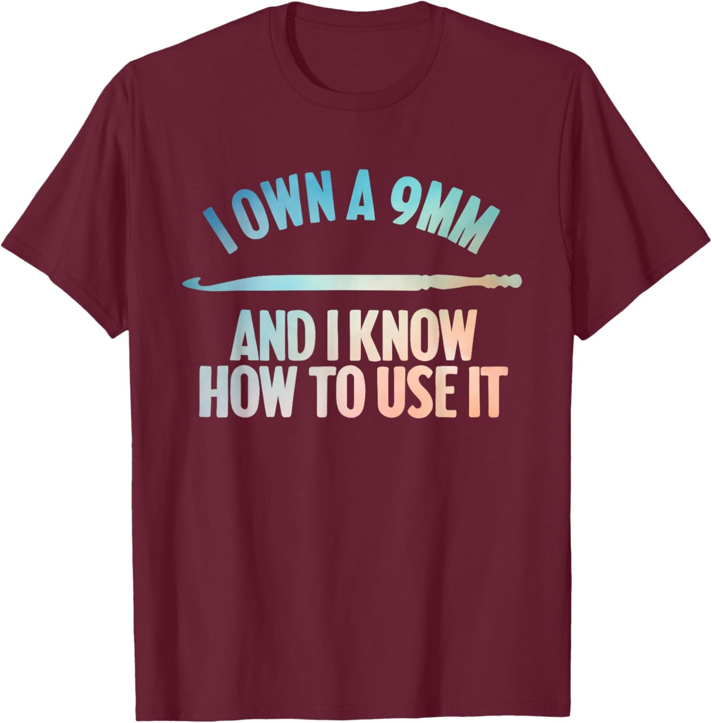 Funny Crocheting Art Women Crocheter Crochet Lover T-Shirt - T-Shirt | Maroon