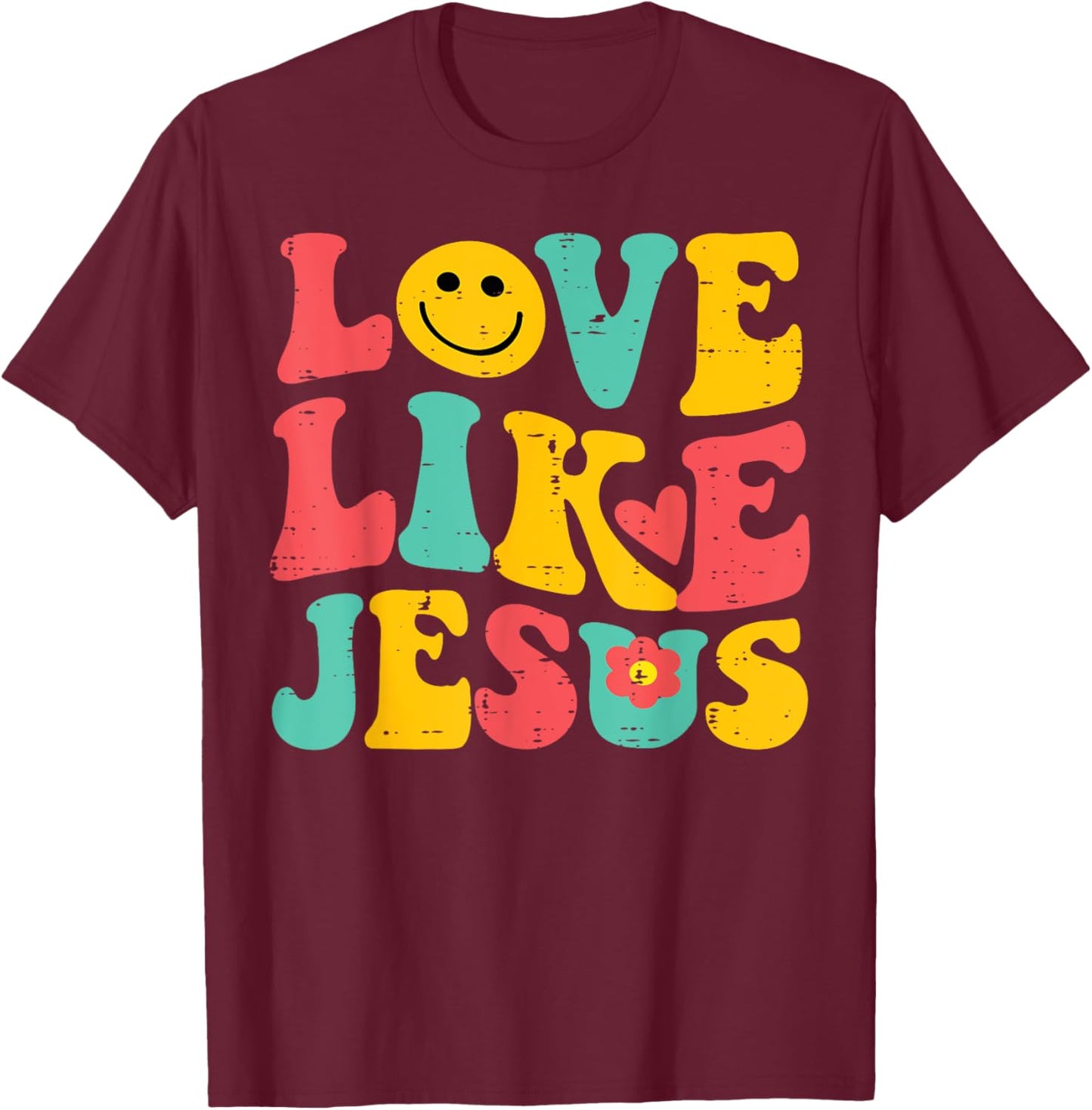 Love Like Jesus Retro God Religious Christian Men Women Kids T-Shirt - T-Shirt | Maroon