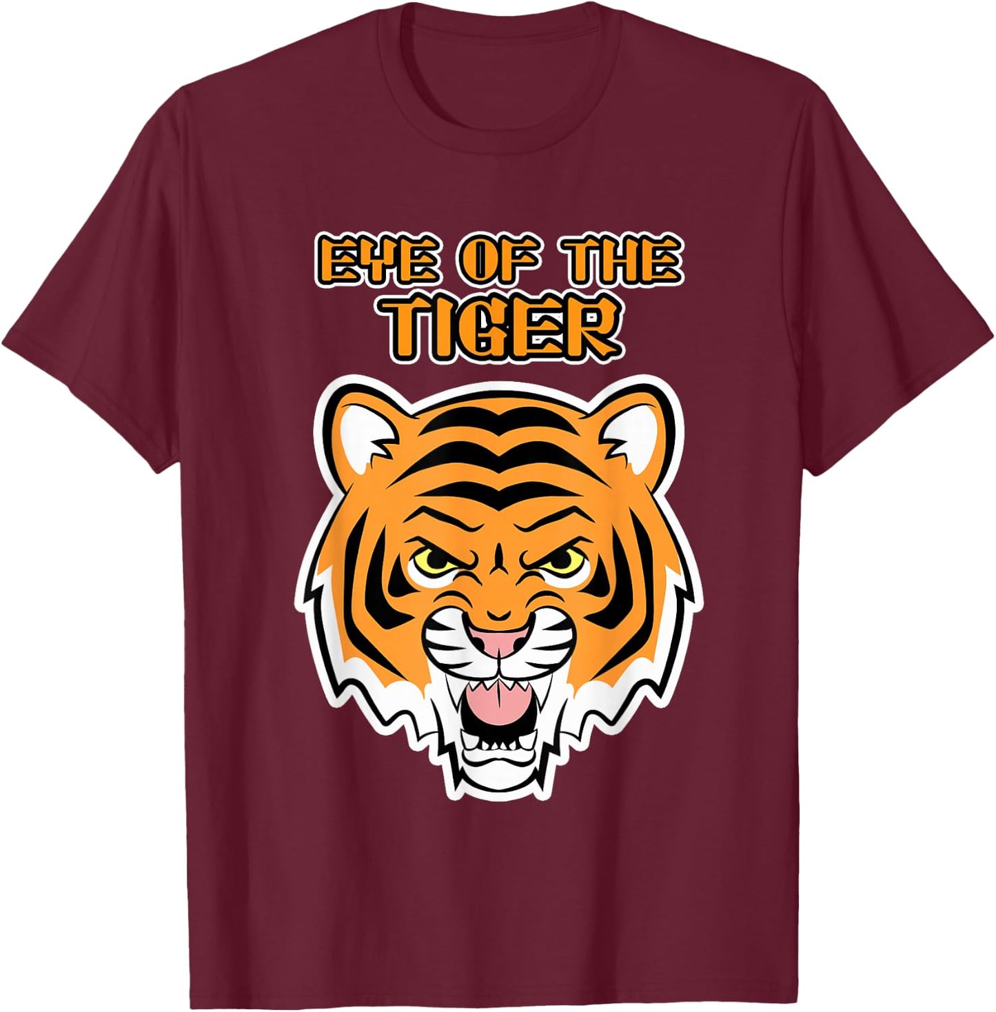 Funny Tigercat Eye of the Tiger , Men & Kids, Gift T-Shirt - T-Shirt | Maroon