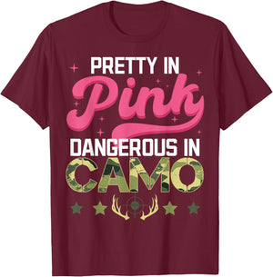Pretty Pink Dangerous in Camo, Hunting Hobby T-Shirt - T-Shirt | Maroon