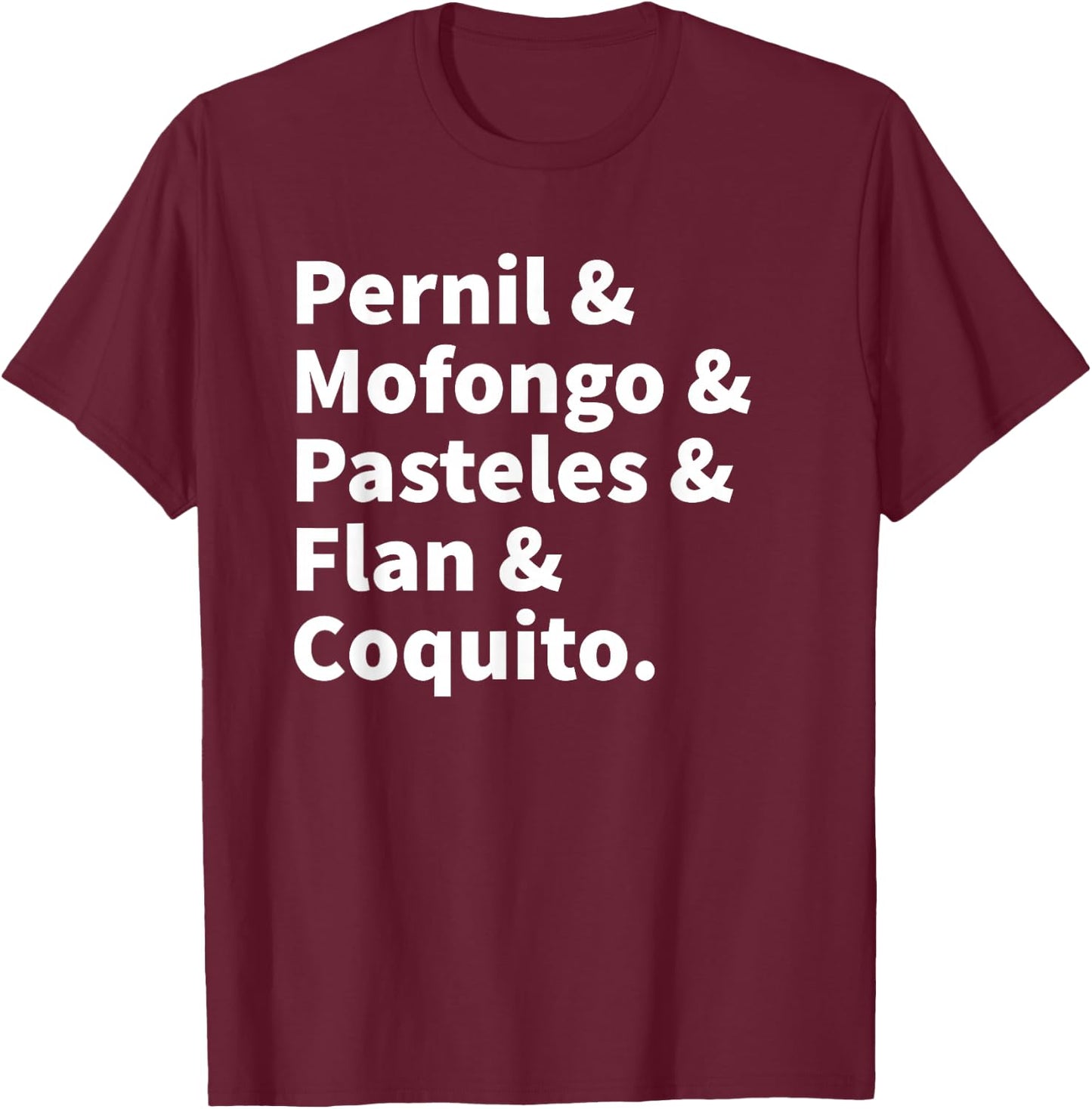 Puerto Rico Food | Puerto Rican Boricua Pride T-Shirt - T-Shirt | Maroon