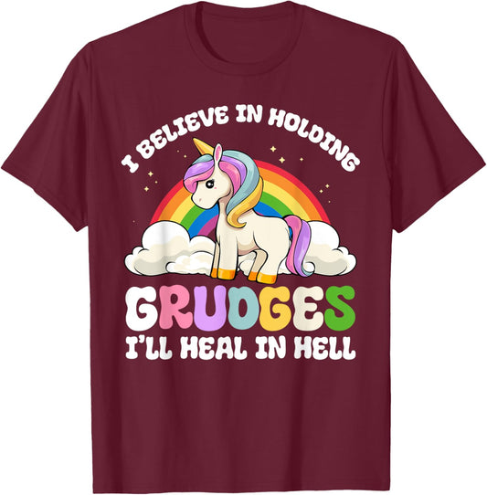 Funny I Believe In Holding Grudges I'll Heal In Hell Rainbow T-Shirt - T-Shirt | Maroon