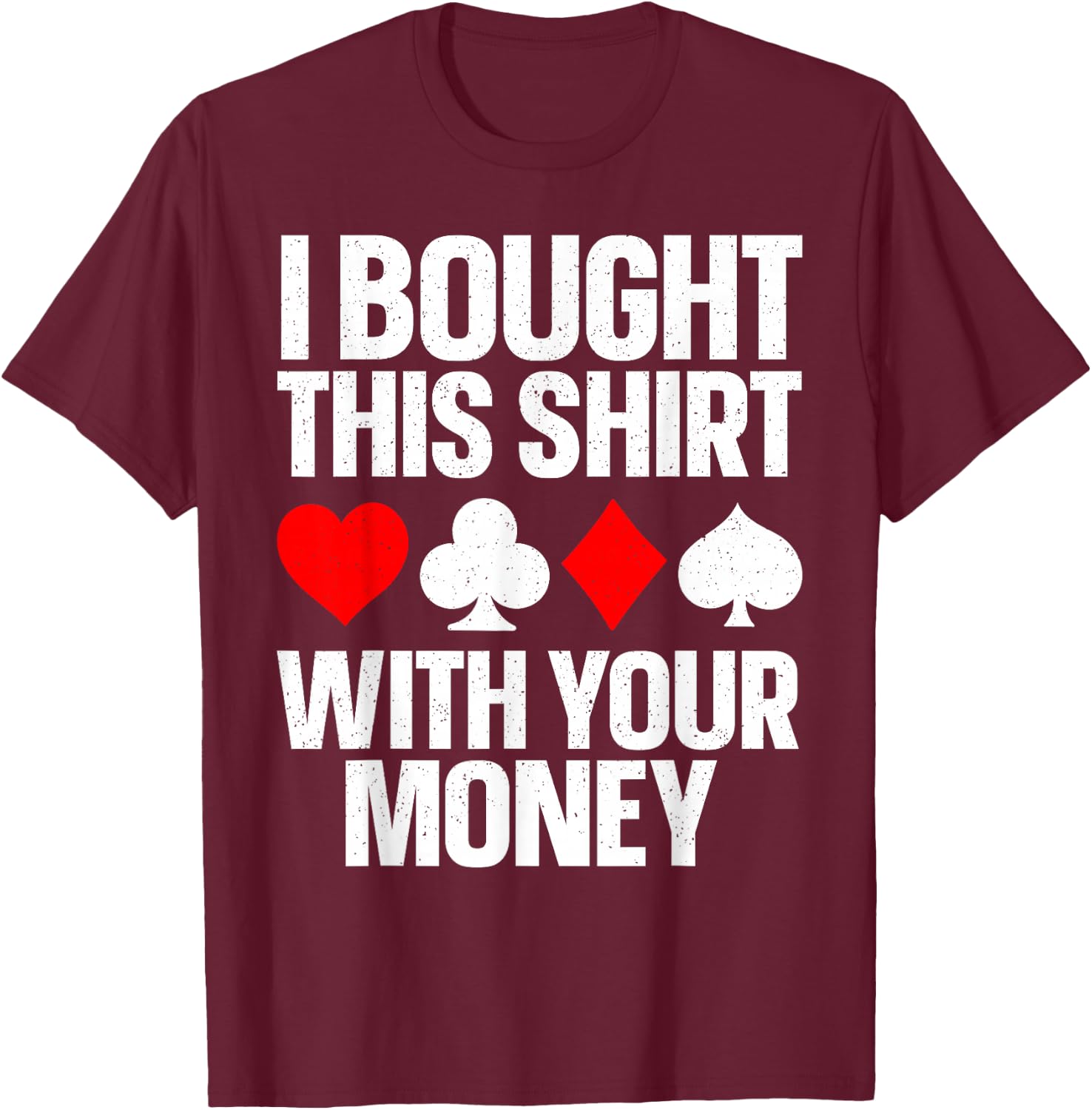 Best Poker Gift Gambling Poker Stuff & Accessories -Adults Poker Player Poker Lover Black Small Classic Fit Short Sleeve T-Shirt - T-Shirt | Maroon