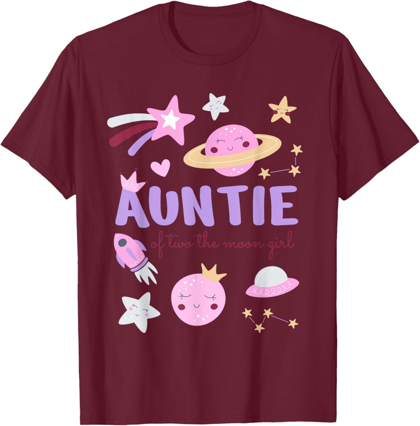 Auntie of Two The Moon Girl Cosmos Stars Space 2nd Birthday T-Shirt - T-Shirt | Maroon