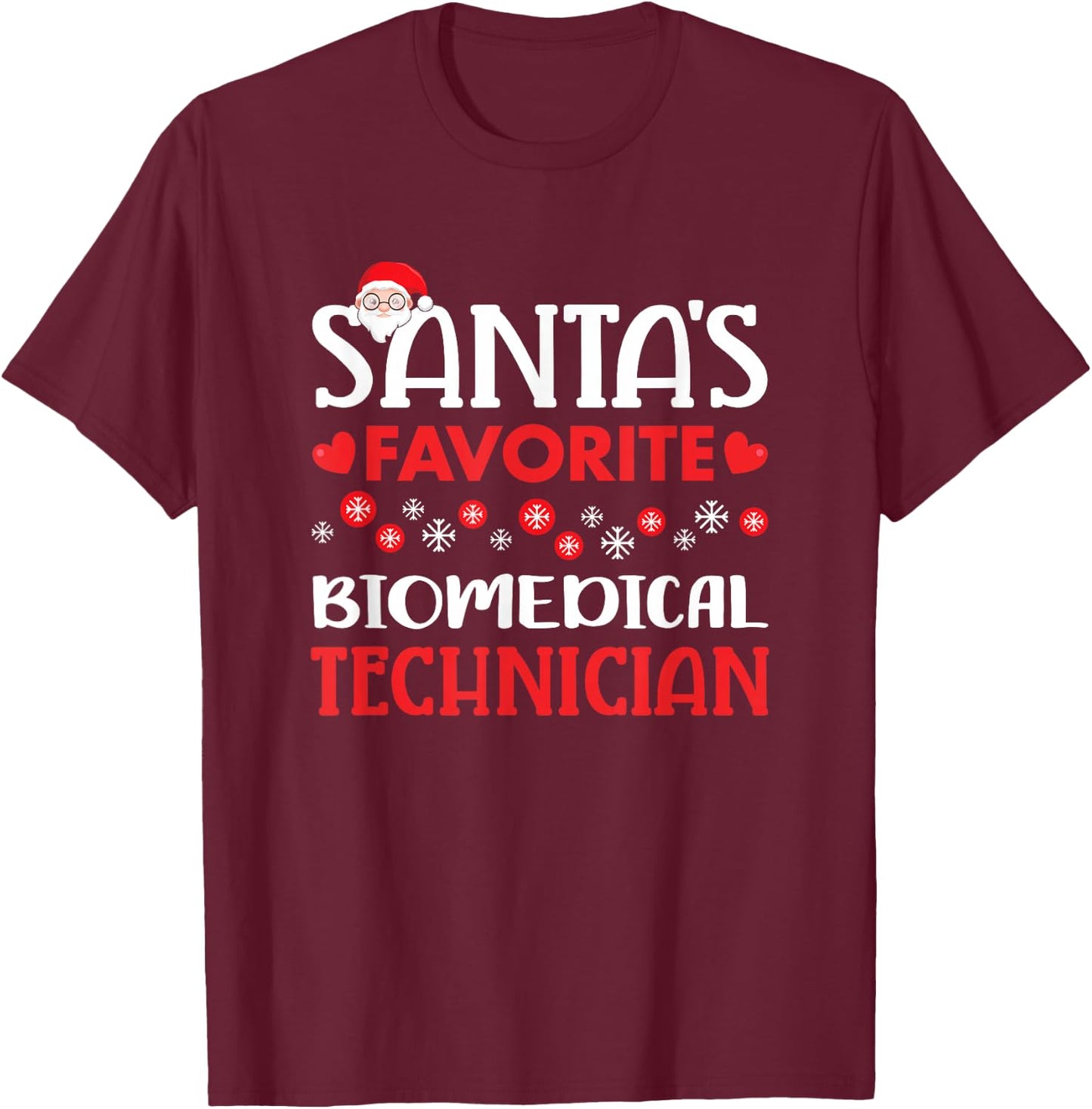 Funny Santa's Favorite Biomedical Technician Christmas Gift T-Shirt - T-Shirt | Maroon