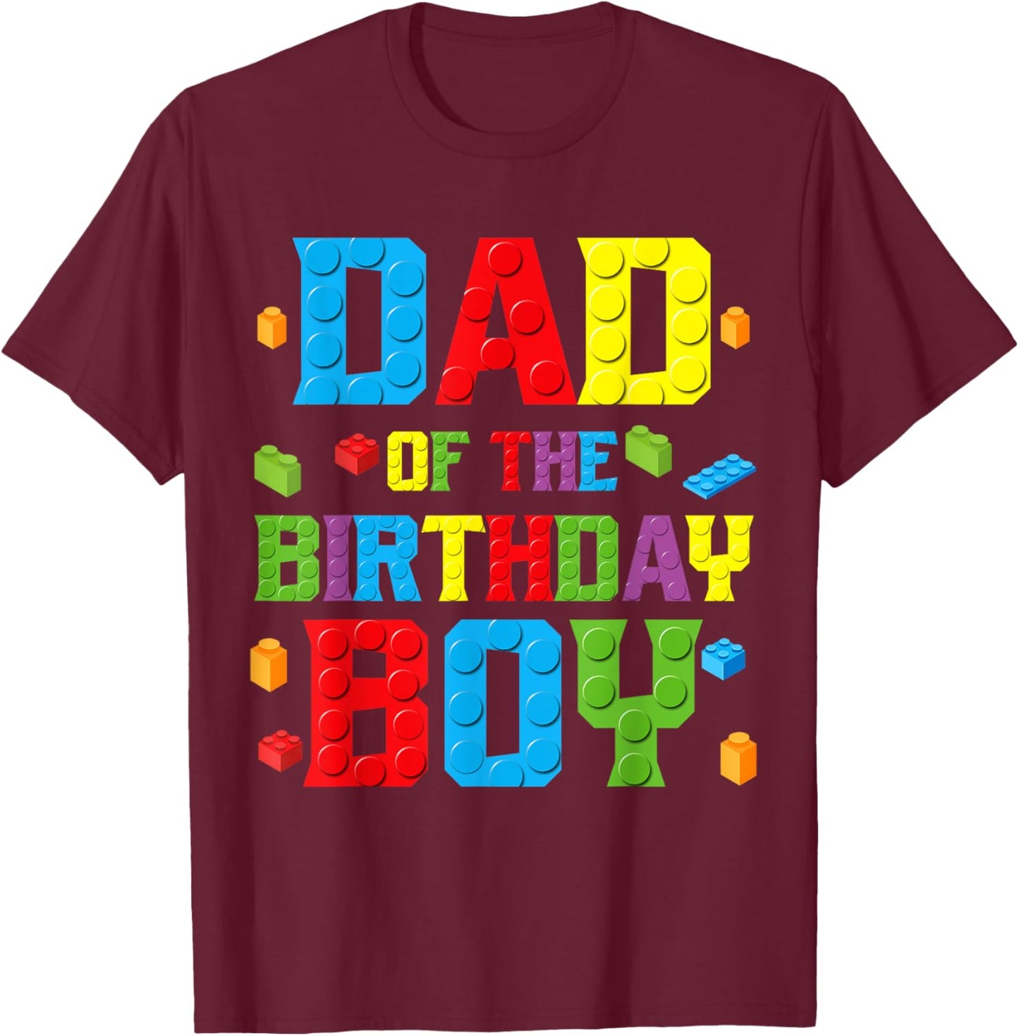 Dad Of The Birthday Boy Shirt Birthday Party Building Block T-Shirt - T-Shirt | Maroon