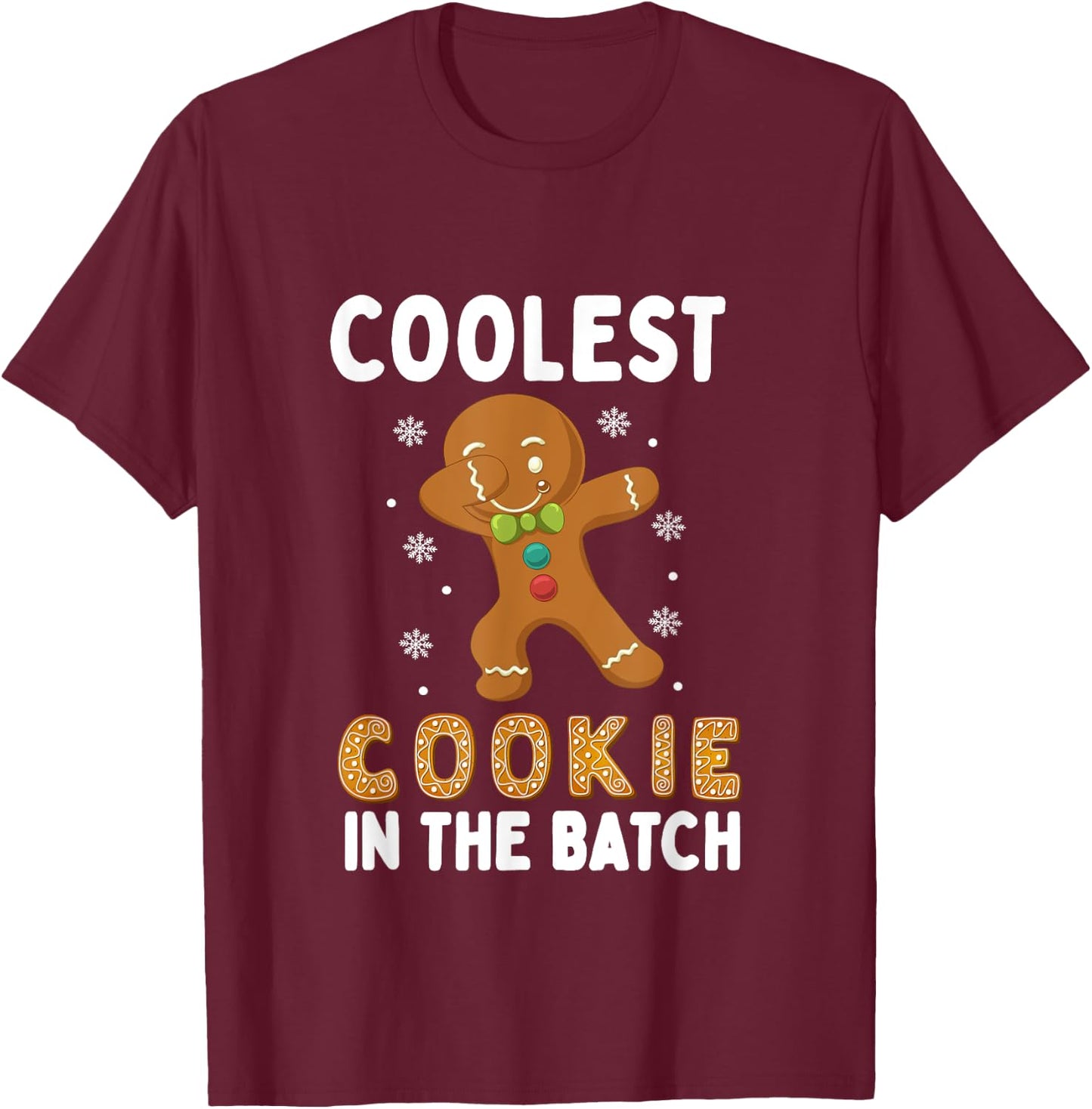 Coolest Cookie In The Batch Funny Dabbing Gingerbread T-Shirt - T-Shirt | Maroon