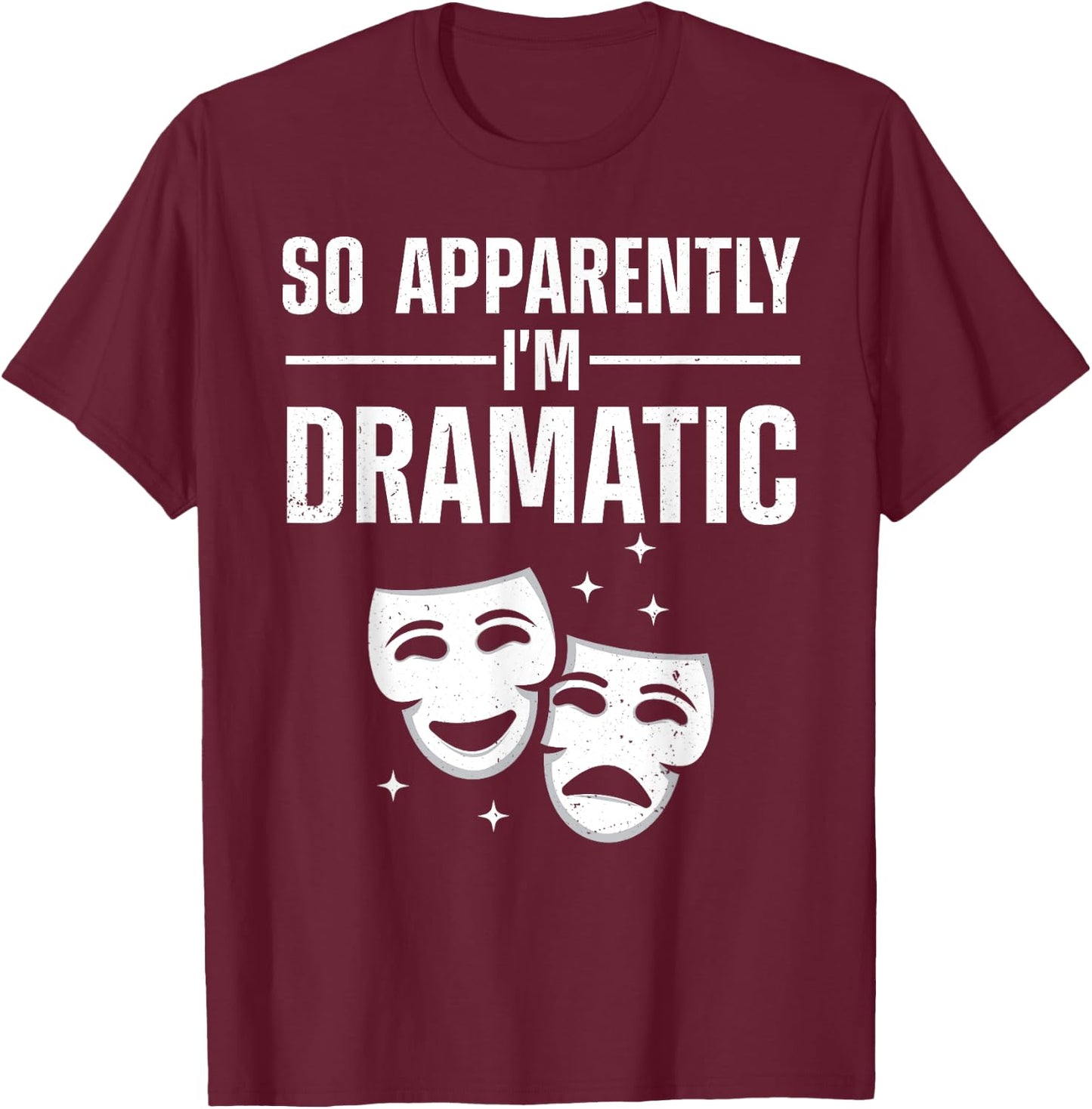 Cool Theater Art Women Musical Theater Drama Actor T-Shirt - T-Shirt | Maroon