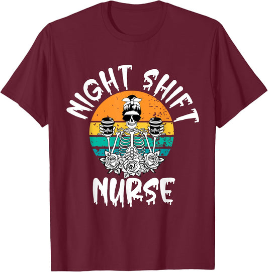Night Shift Nurse Skeleton Halloween RN Nurses Women crew T-Shirt - T-Shirt | Maroon