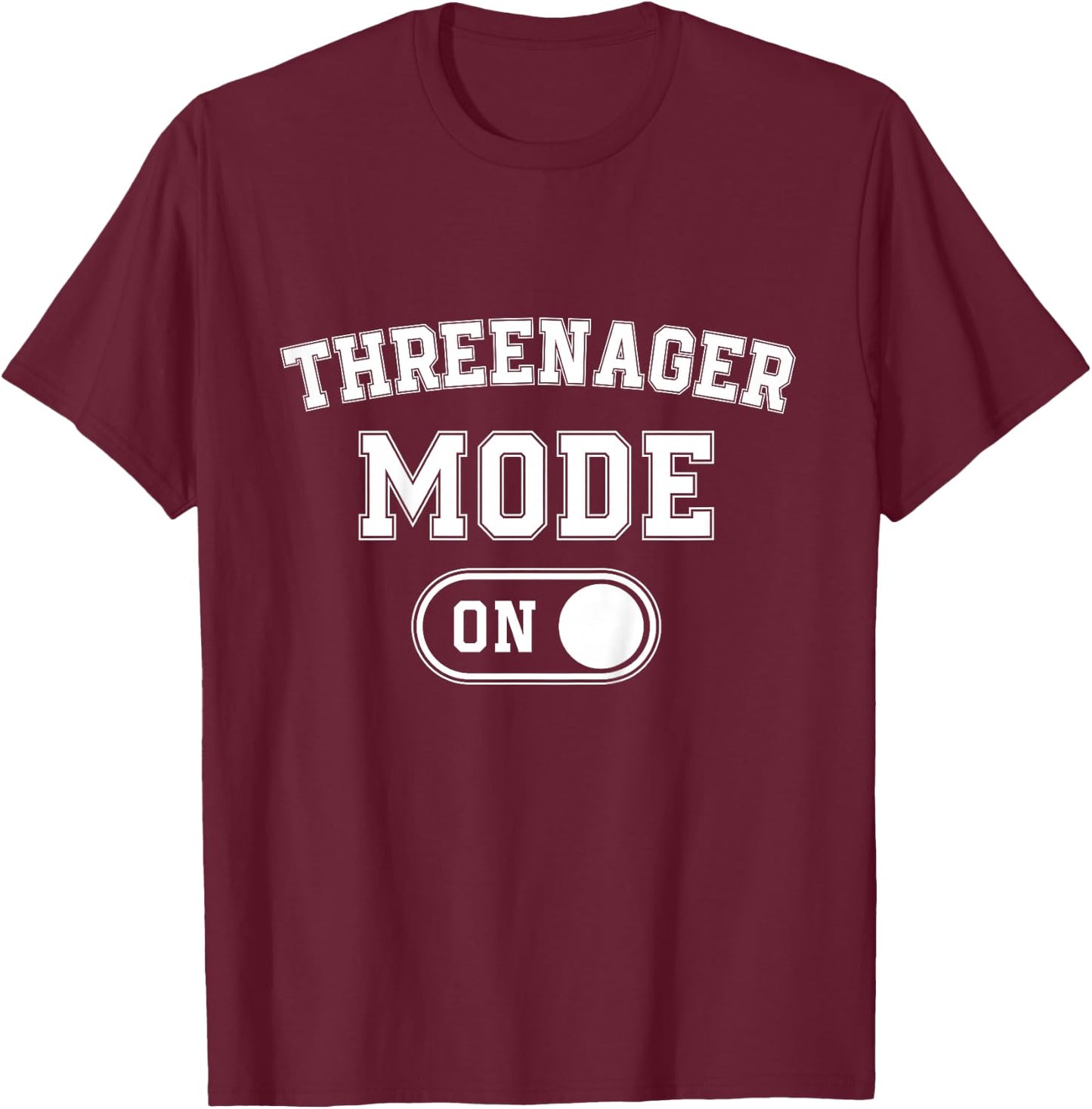 Threenager Mode On 3Rd Birthday Gifts Third Bday 3 Years Old T-Shirt - T-Shirt | Maroon