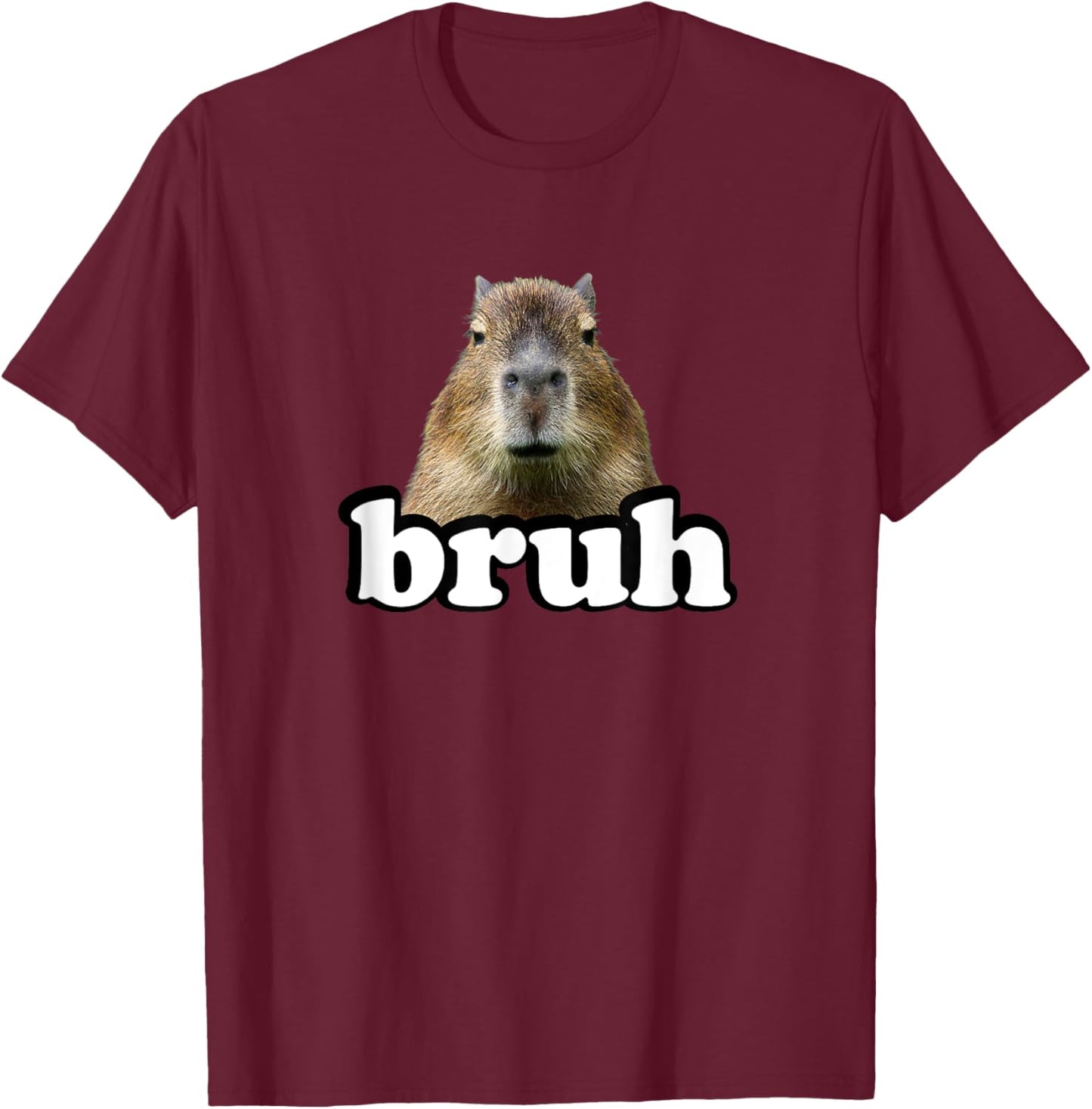 Funny Capybara Gifts Shirts & Meme Lover Bruh Capybara T-Shirt - T-Shirt | Maroon