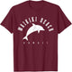 Waikiki Beach Hawaii Hawaiian Surf Vintage Dolphin Vacation T-Shirt - T-Shirt | Maroon