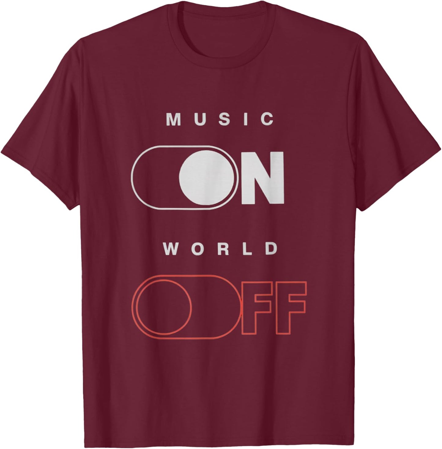 Music On World Off for Music Lovers, DJs, Musicians T-Shirt - T-Shirt | Maroon
