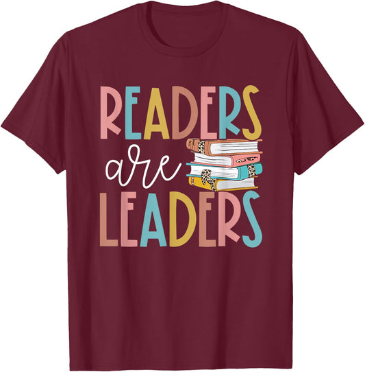 Readers Are Leaders Reading Book Lovers Teacher Women Kids T-Shirt - T-Shirt | Maroon