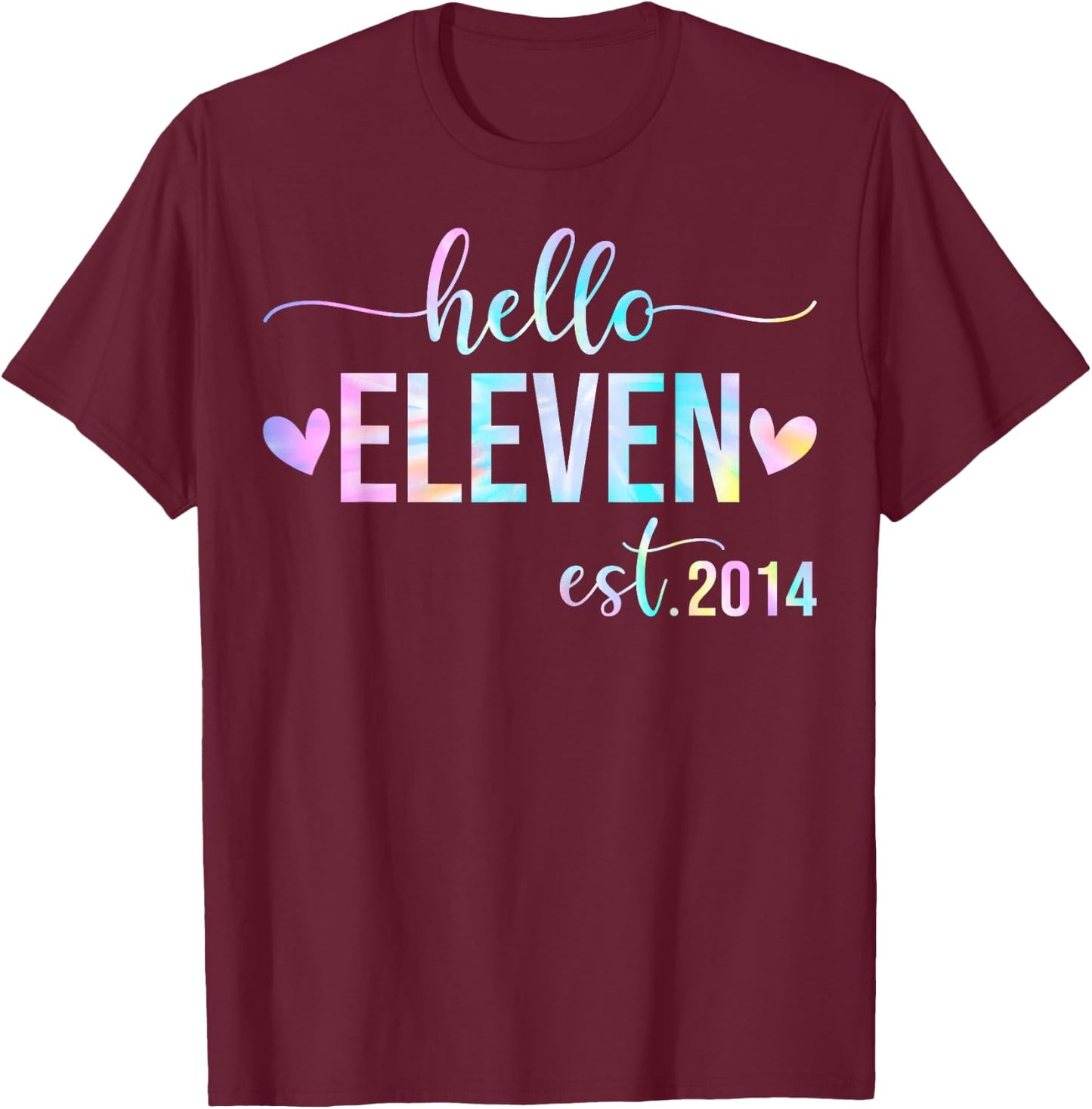 Hello Eleven Est 2014 11 Years Old 11th Birthday Girls Boys T-Shirt - T-Shirt | Maroon