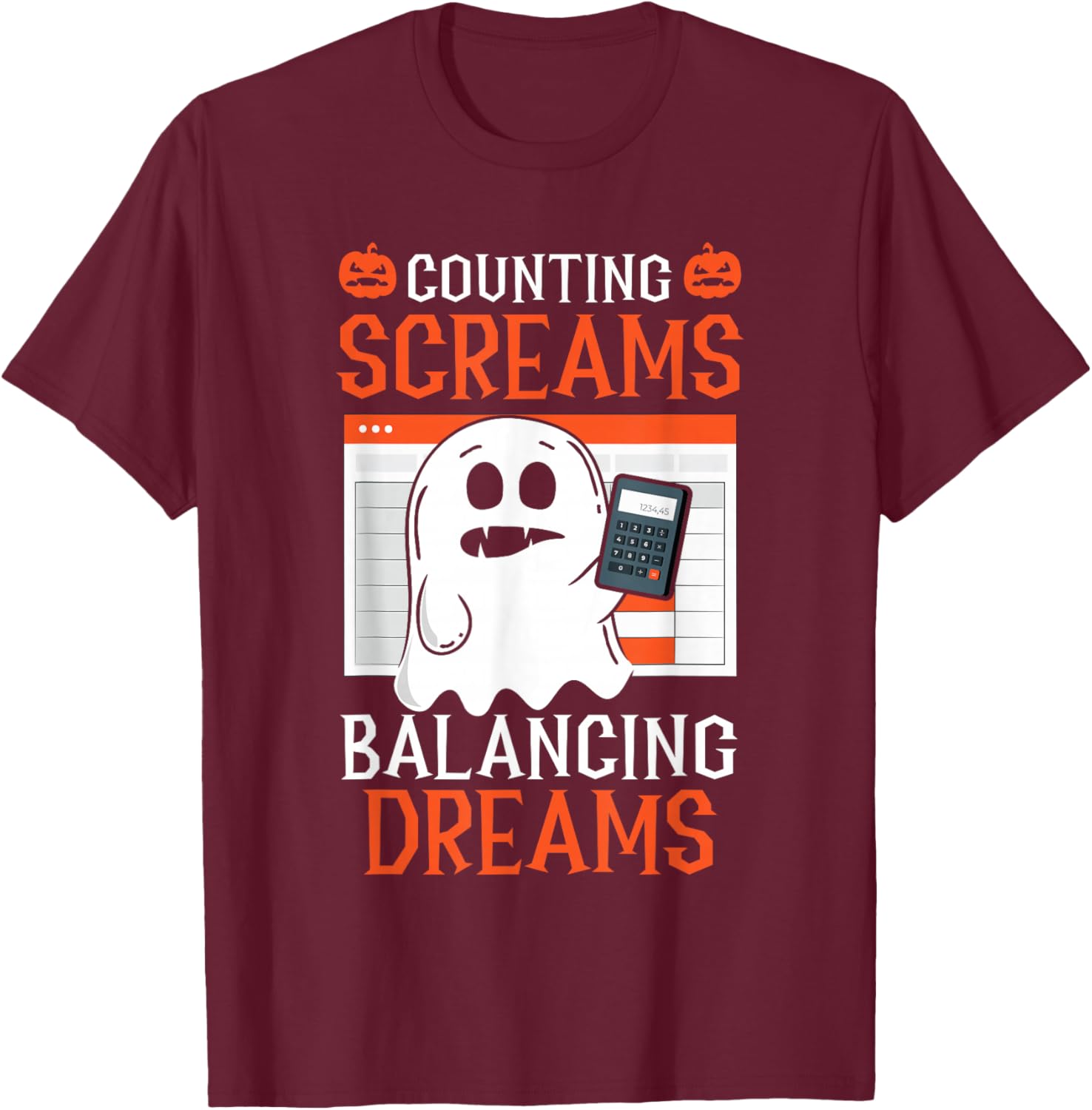 Counting Screams Balancing Dreams Accountant Halloween T-Shirt - T-Shirt | Maroon