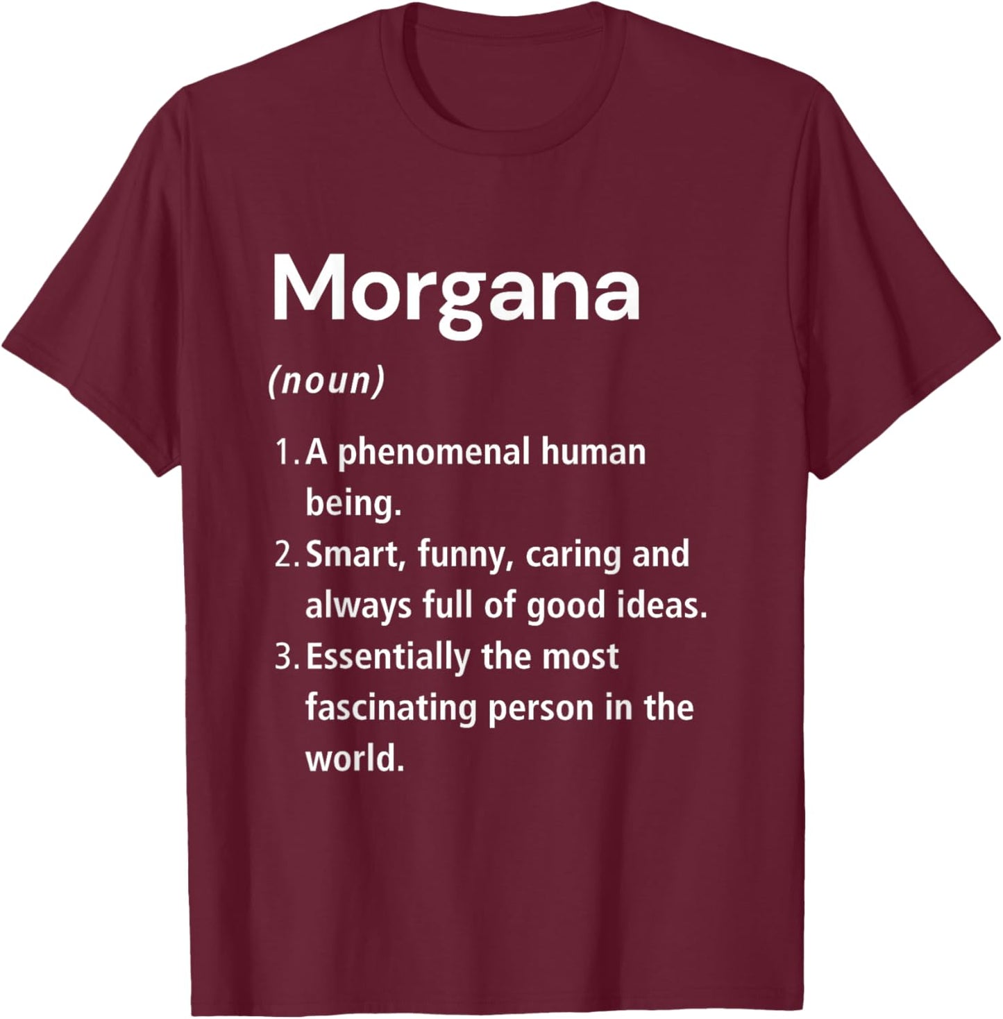 Morgana Name Definition Dictionary T-Shirt - T-Shirt | Maroon