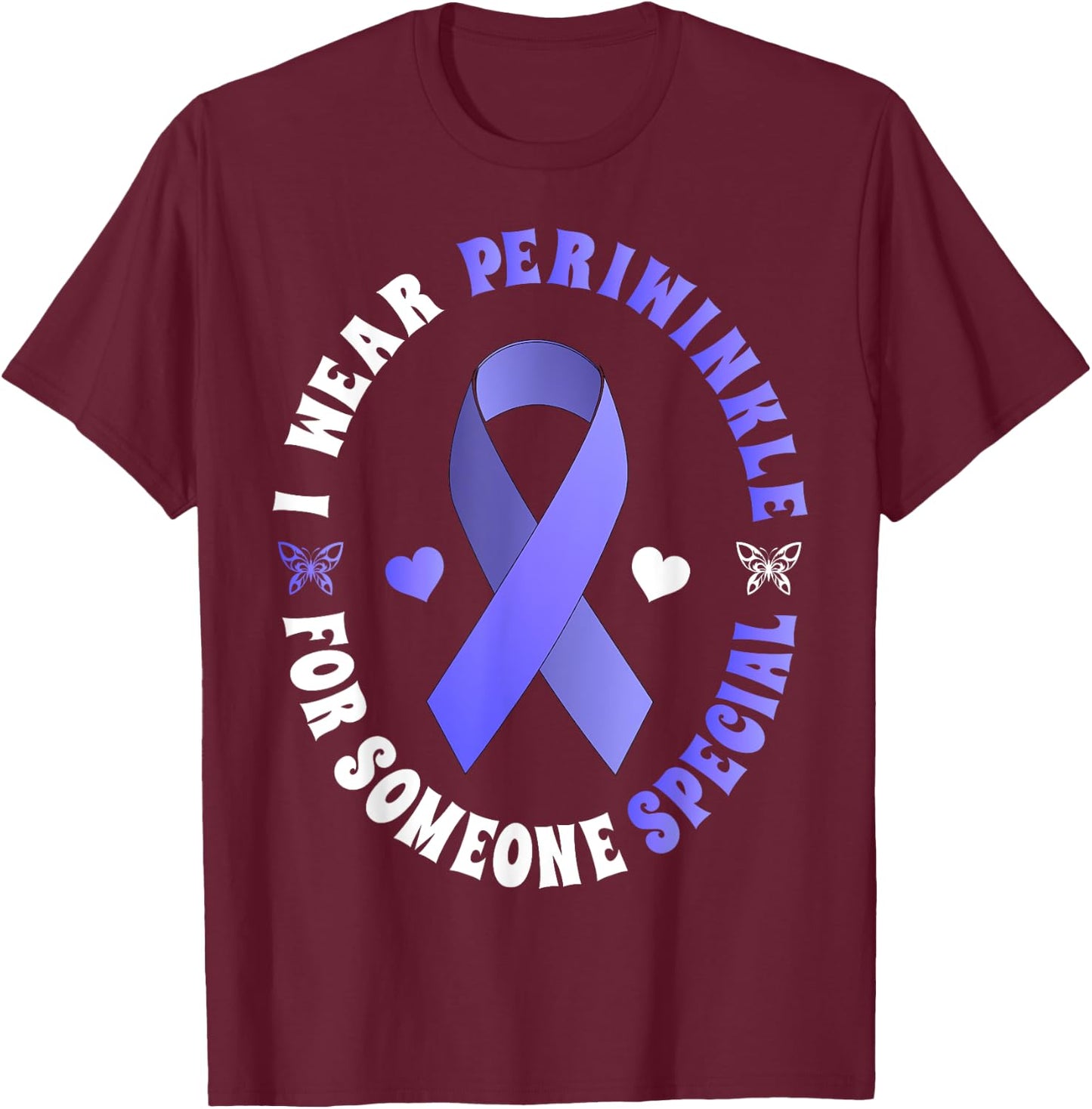 I Wear Periwinkle For Someone Special Cancer Ribbon T-Shirt - T-Shirt | Maroon