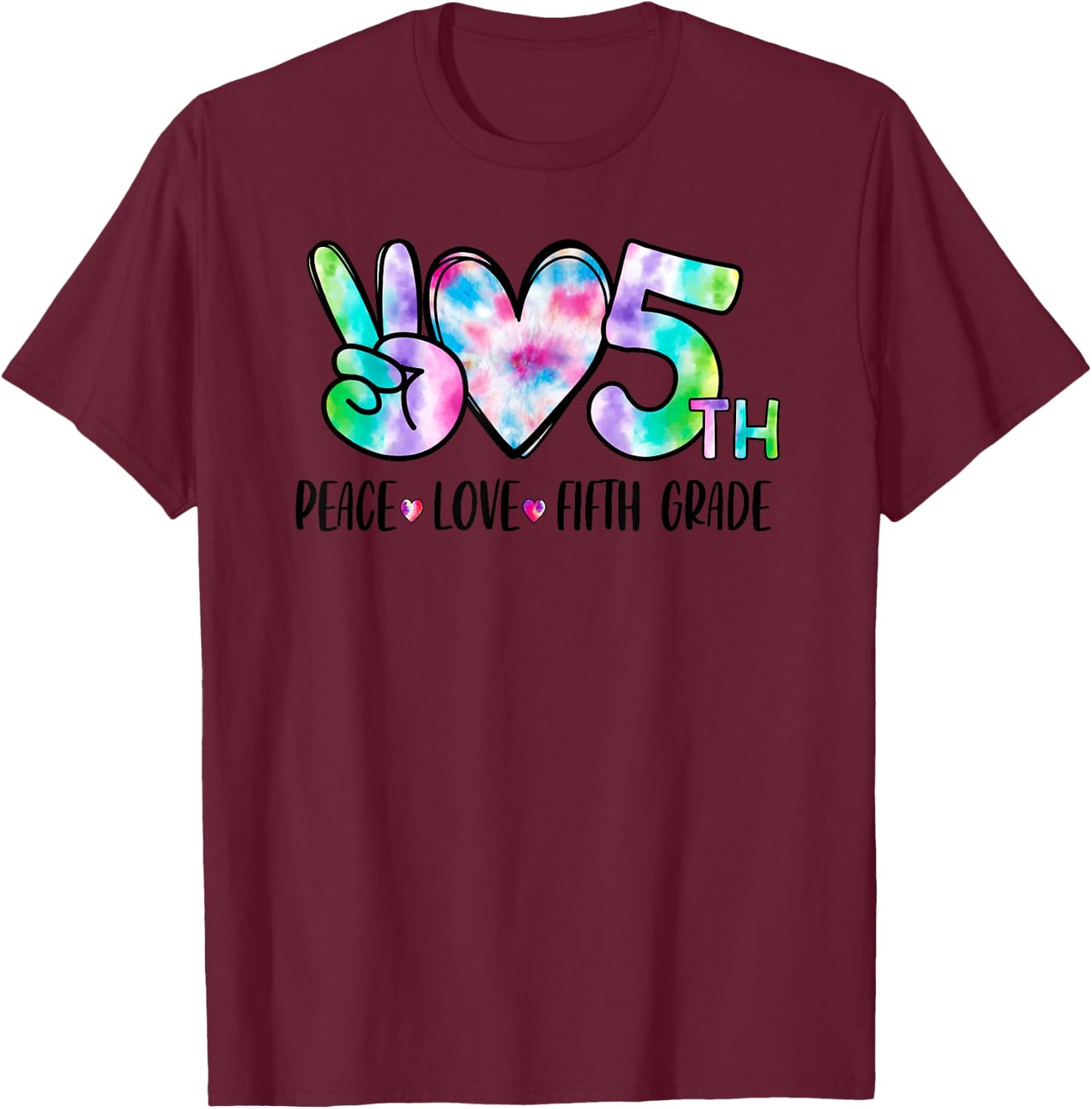 Peace Love Fifth Grade 5th First Day Of School Team Teacher Women Girls Kids T-Shirt - T-Shirt | Maroon