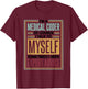 Medical Coder I Talk To Myself, Medical Nurse Coder T-Shirt - T-Shirt | Maroon