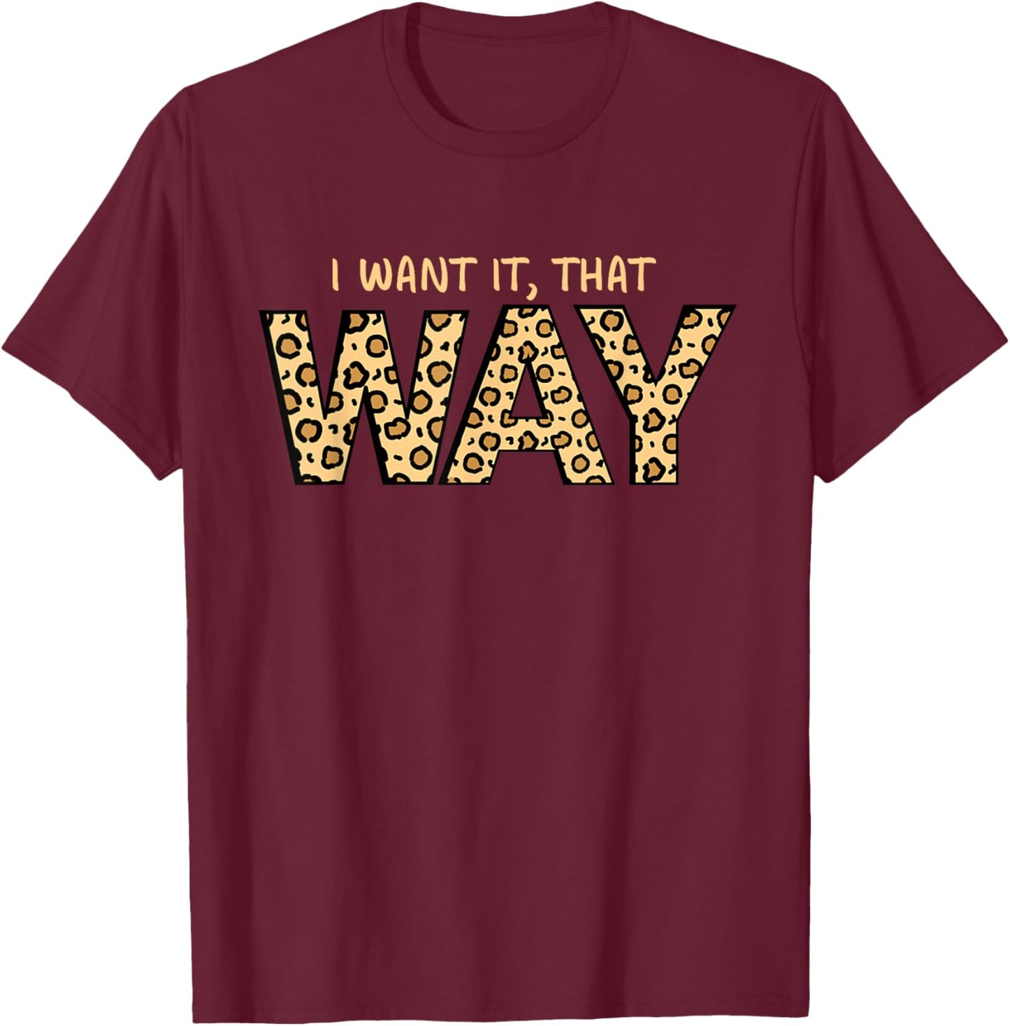 I Want It That Way - You Are My Fire - Boy Band Song T-Shirt - T-Shirt | Maroon