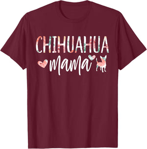 Chihuahua Mama Dog Lover for Mom Cute Owner Puppy T-Shirt - T-Shirt | Maroon