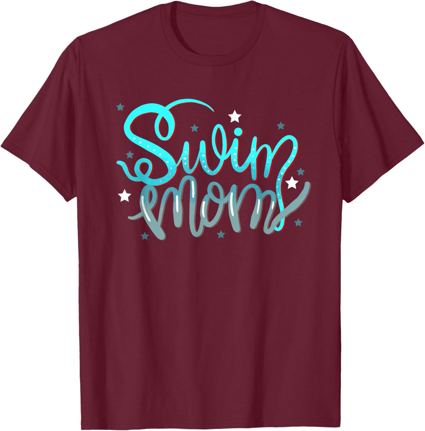 1. Swim Mom Swimmers Mothers Gift T-Shirt - T-Shirt | Maroon