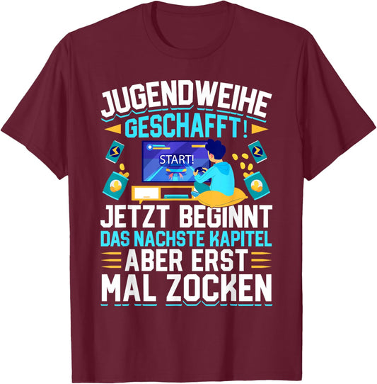 Jugendweihe Geschafft Gamer Spruch T-Shirt - T-Shirt | Maroon