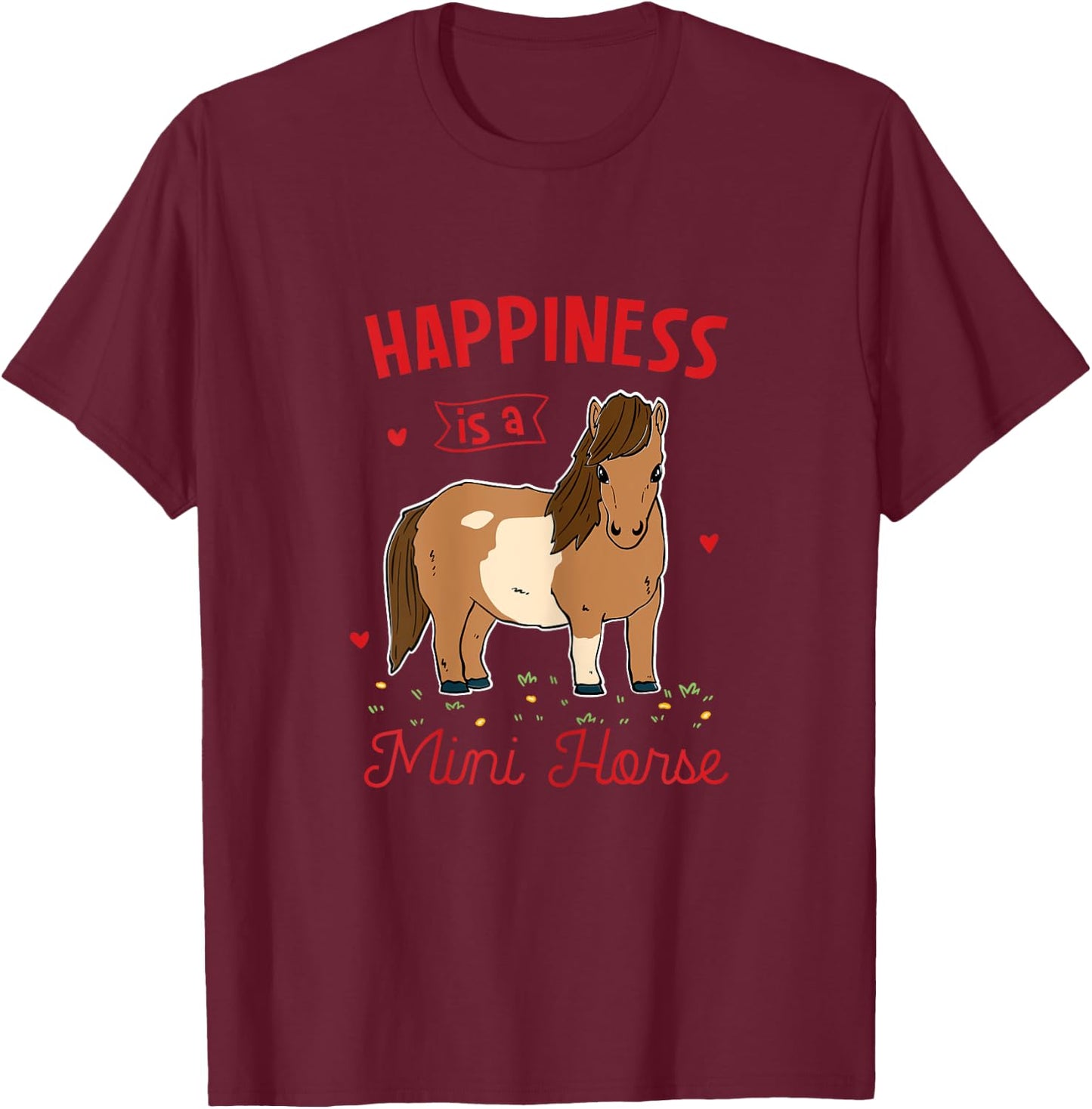 Miniature Horse lover gifts Happiness Is A Mini Horse T-Shirt - T-Shirt | Maroon