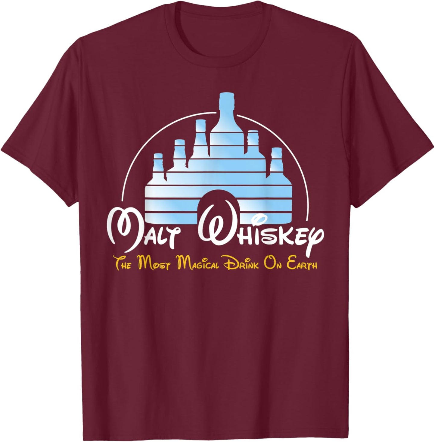 Malt Whiskey Parody Malt Whiskey Shirt Most Magical Drink on Earth T-Shirt - T-Shirt | Maroon