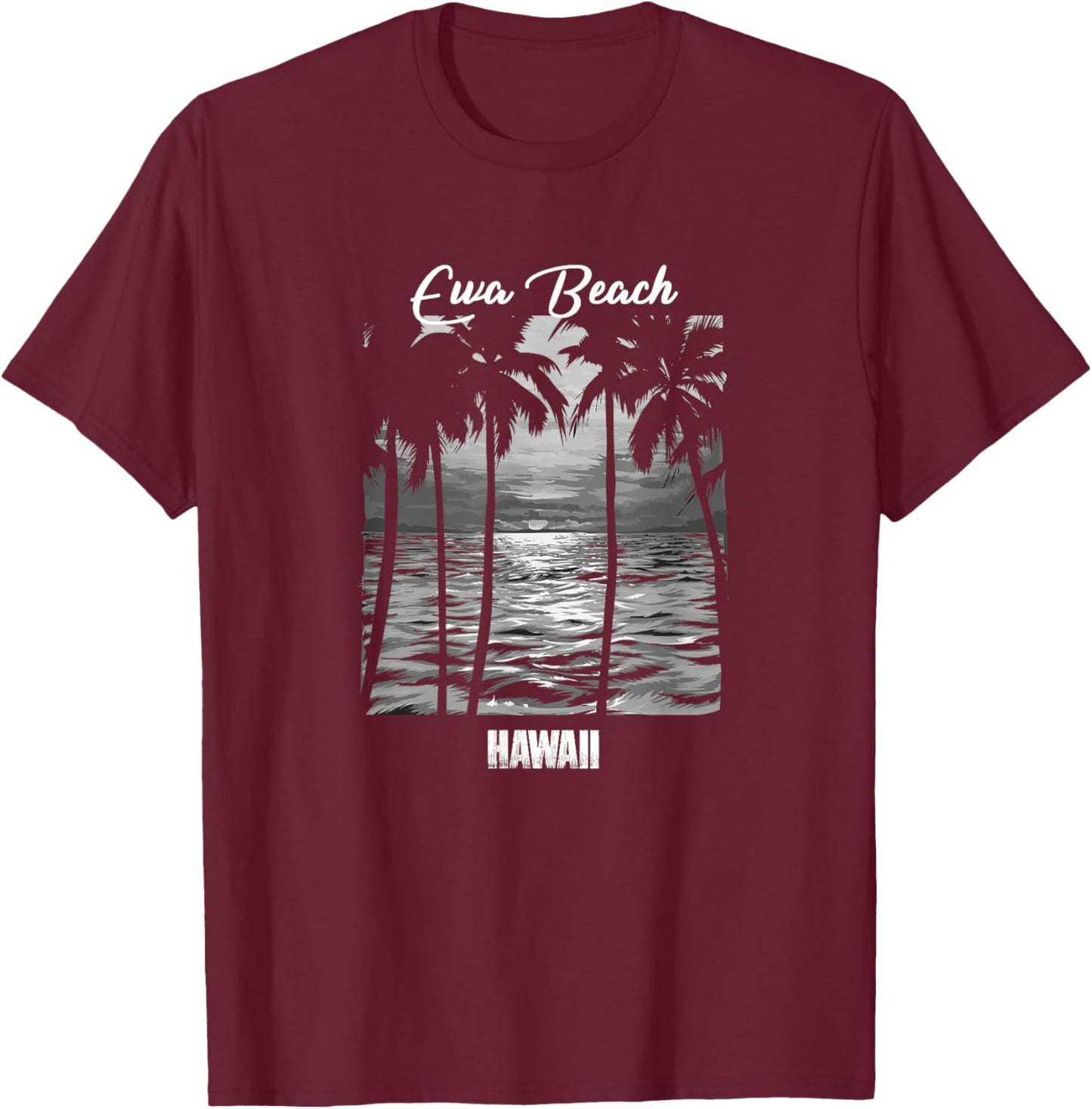 Ewa Beach Souvenir - Hawaii Reminder T-Shirt - T-Shirt | Maroon