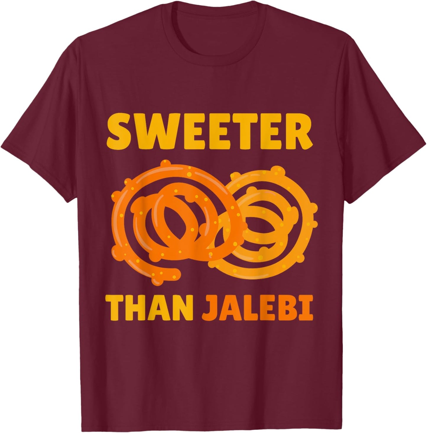 Desi Bollywood Sarcastic Funny Meme Sweeter Than Jalebi T-Shirt - T-Shirt | Maroon