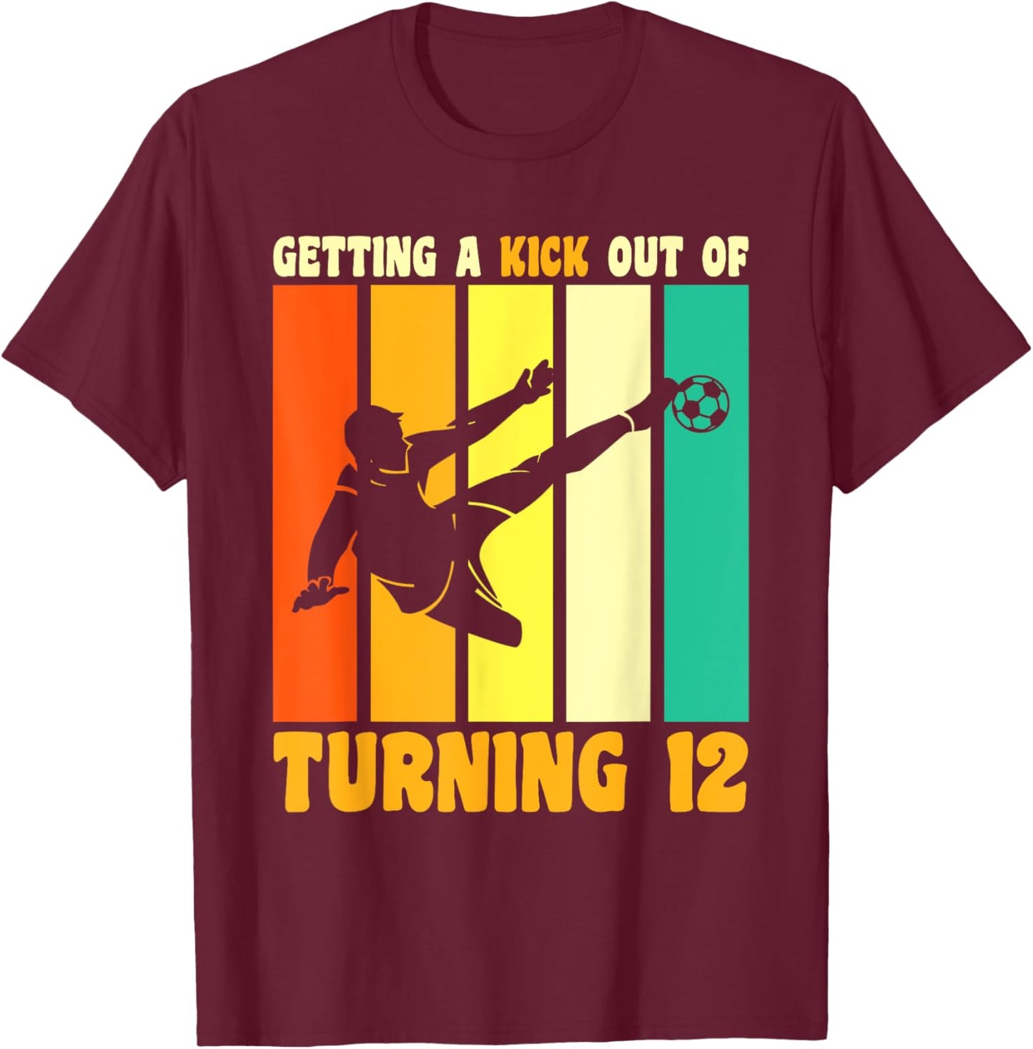 Happy 12th Birthday 12 Year Old Kick Soccer 12th Birthday T-Shirt - T-Shirt | Maroon