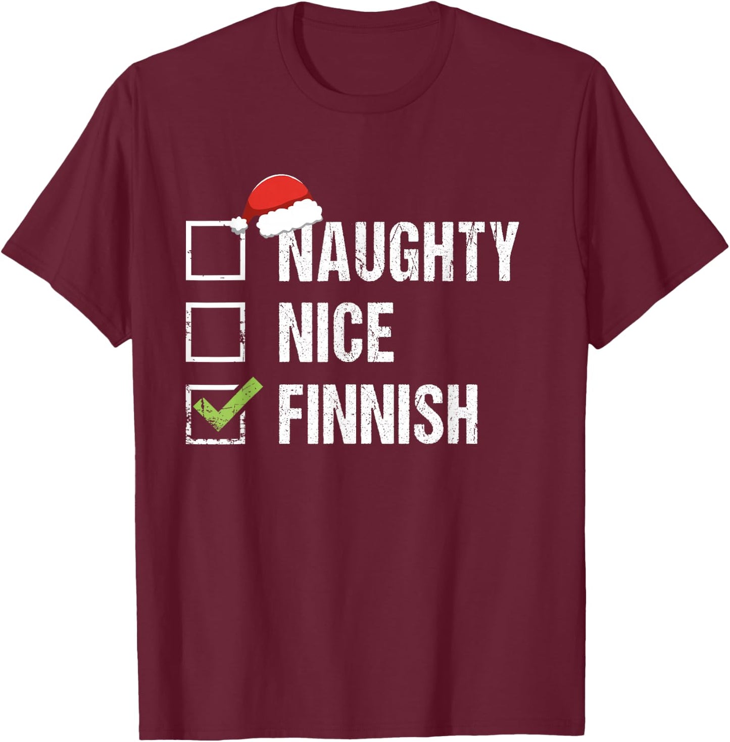 Naughty Nice Finnish Shirt Santa Hat Finland Christmas Gift T-Shirt - T-Shirt | Maroon