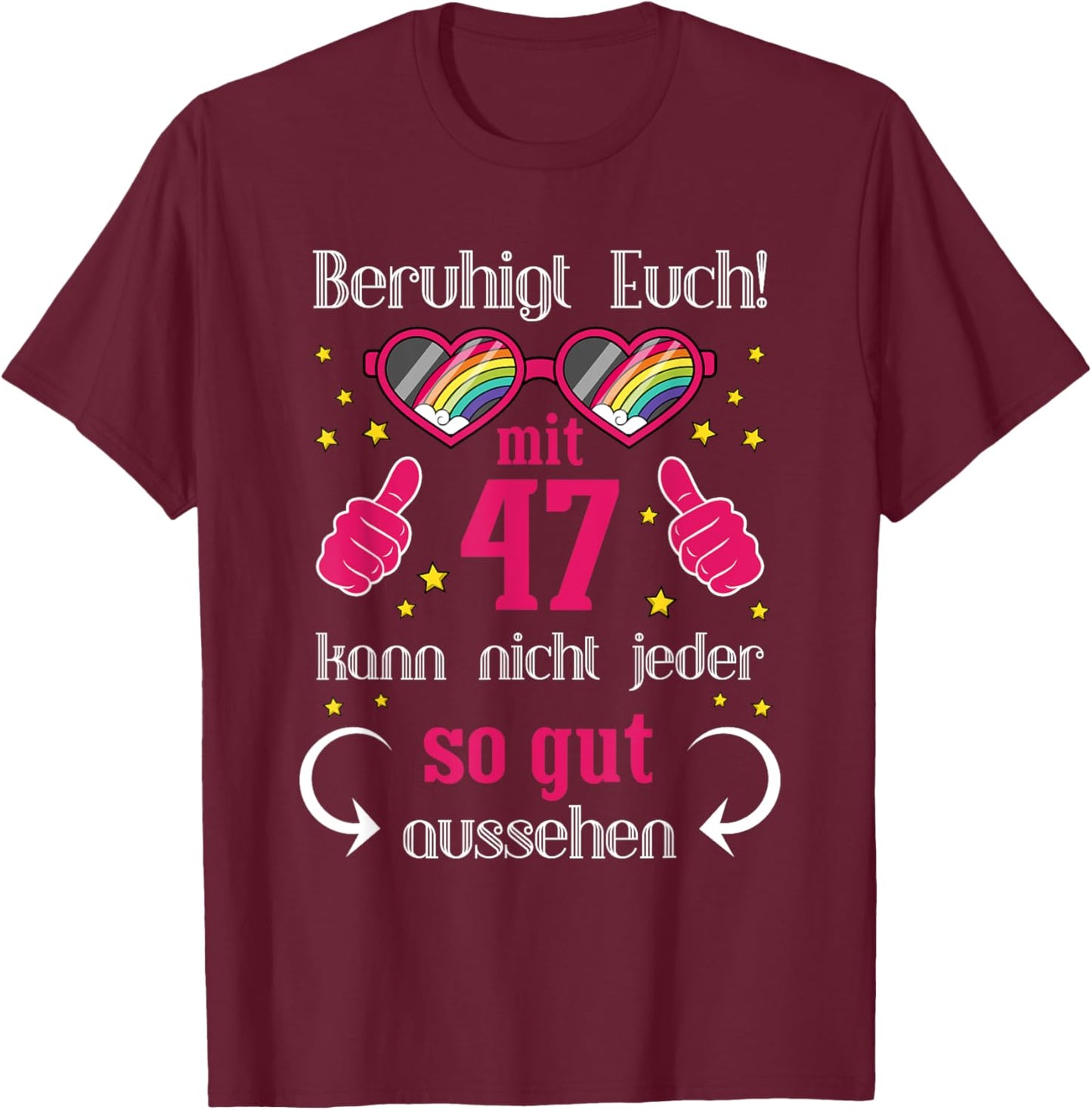 Geschenk 47. Geburtstag Frau 47 Jahre - 47. Geburtstag T-Shirt - T-Shirt | Maroon