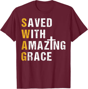 Saved With Amazing Grace T Shirt Christian Gift Swag T Shirt T-Shirt - T-Shirt | Maroon