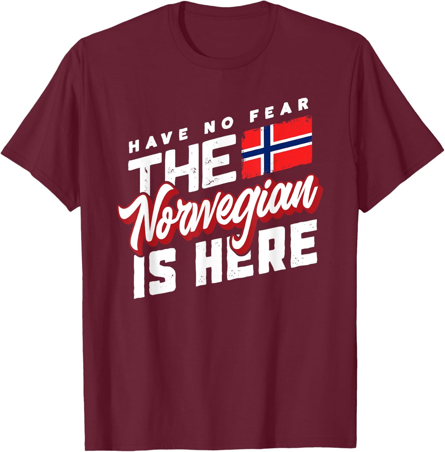 Have No Fear The Norwegian Is Here - Funny Herriatge Gift T-Shirt - T-Shirt | Maroon
