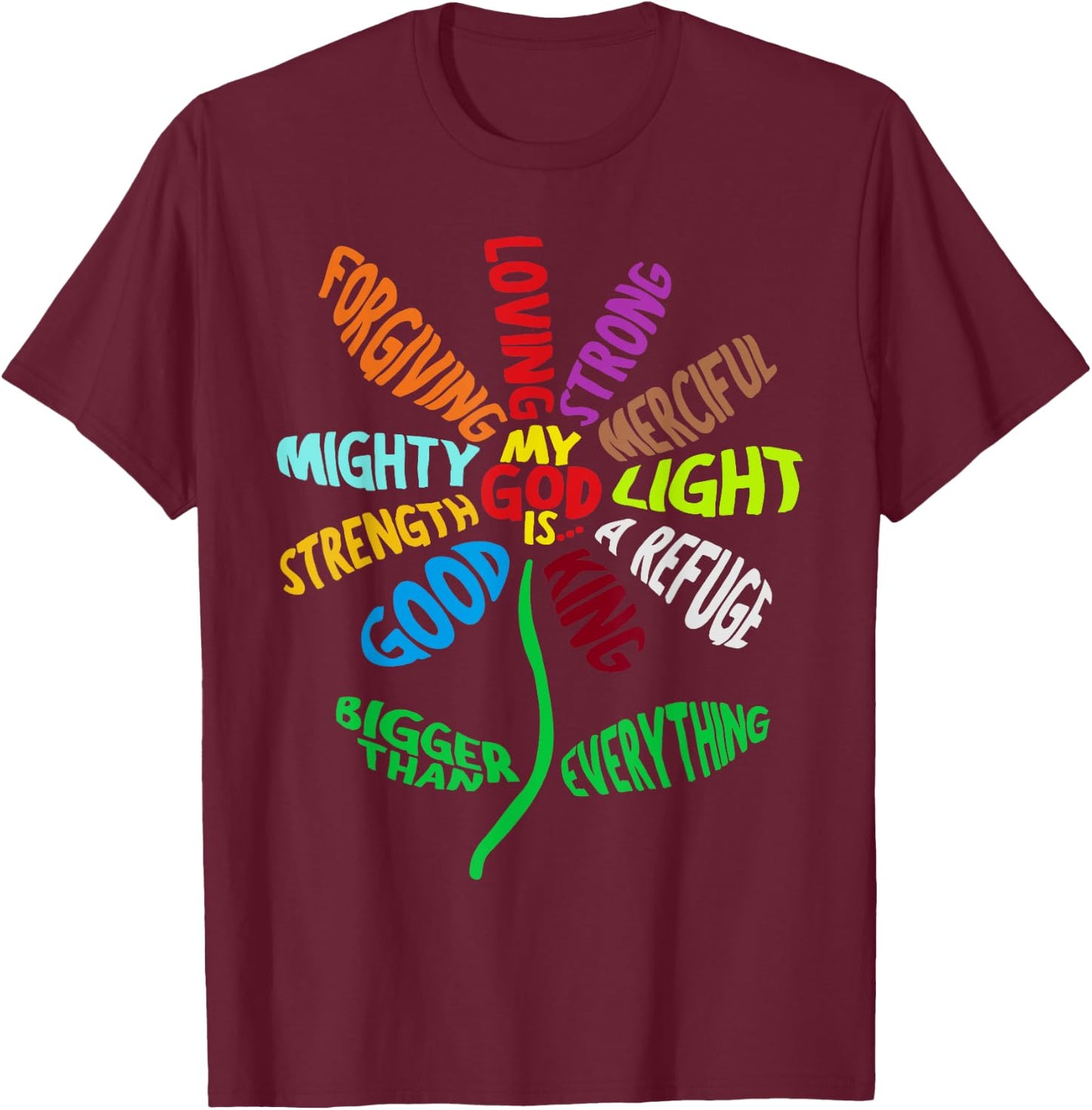 My God is T-Shirt - T-Shirt | Maroon
