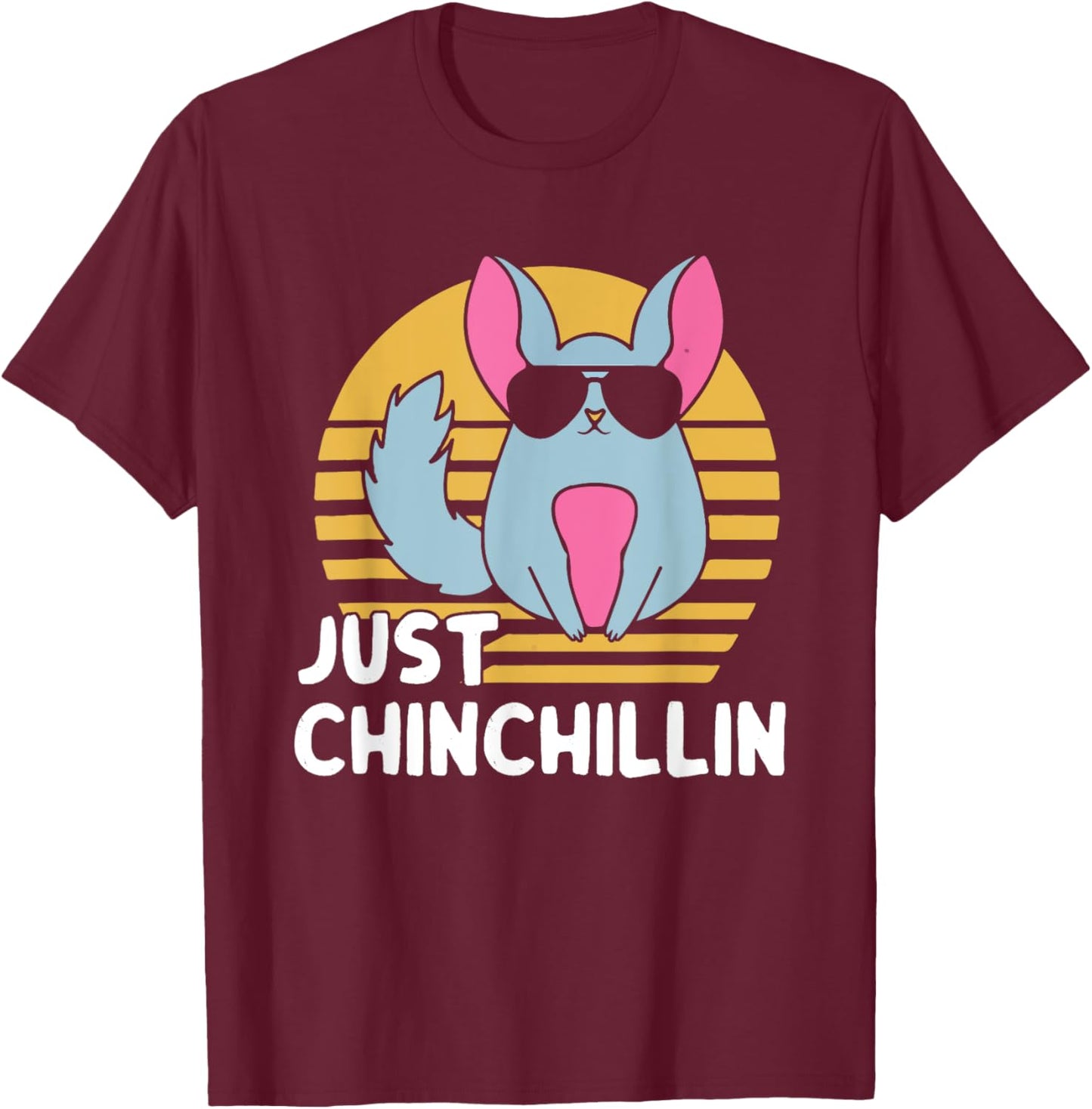 Just Chinchillin Pet Lover Animal Vintage T-Shirt - T-Shirt | Maroon